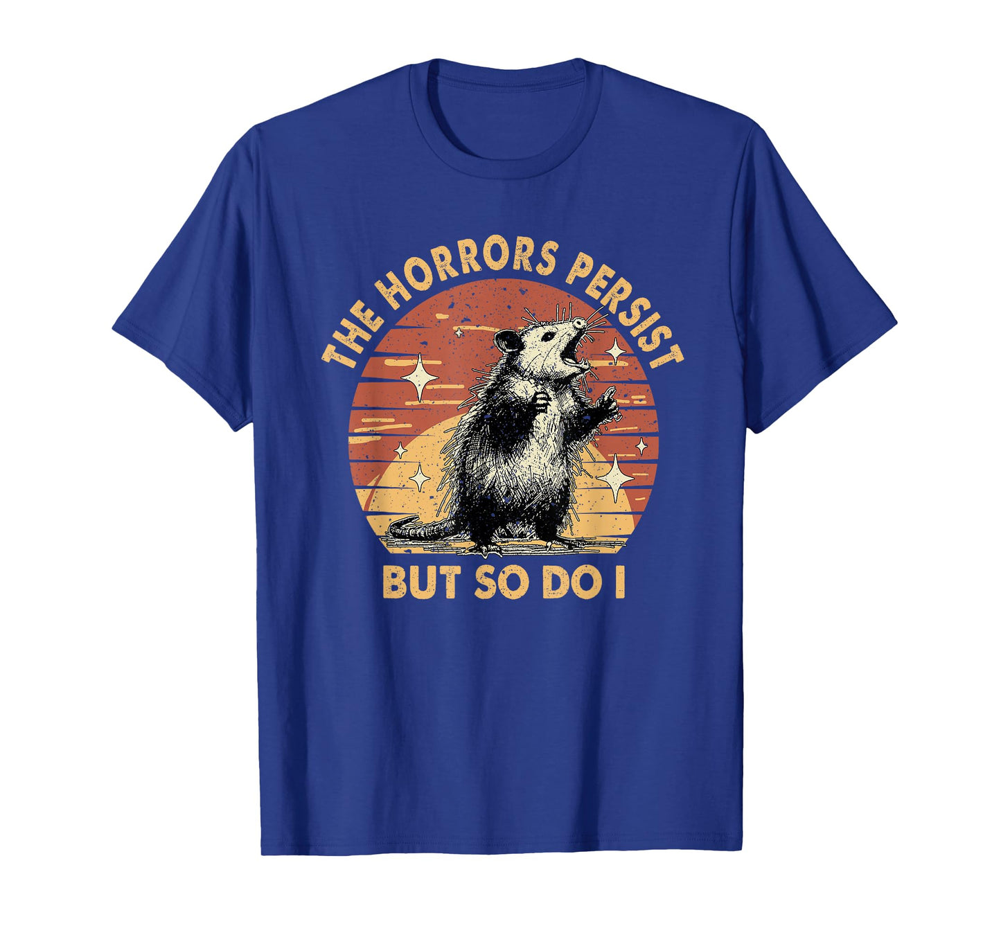 Vintage Racoon The Horrors Persist But So Do I Mental Health T-Shirt