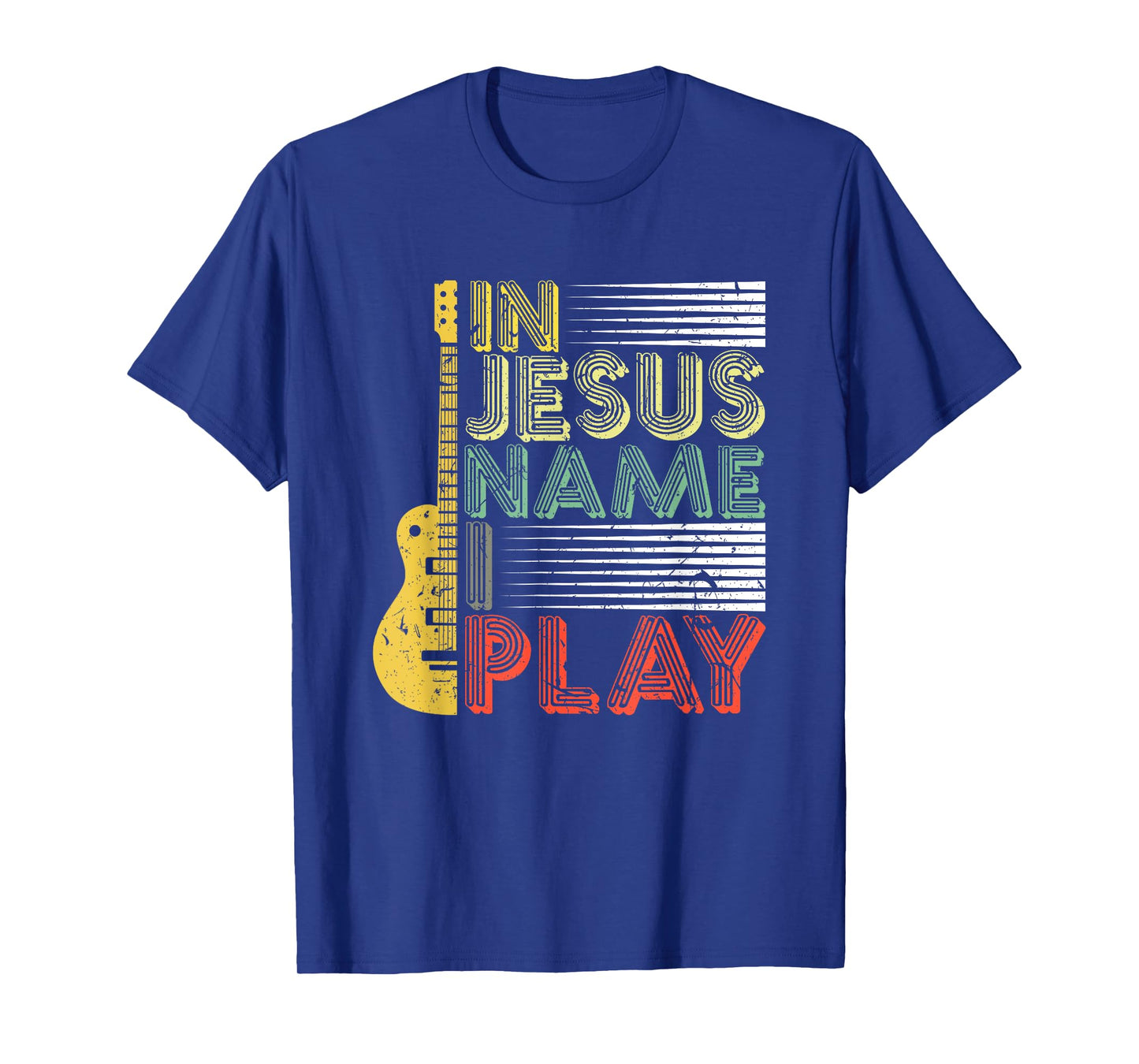 In Jesus Name I Play Guitar Christian Music Lover T-Shirt