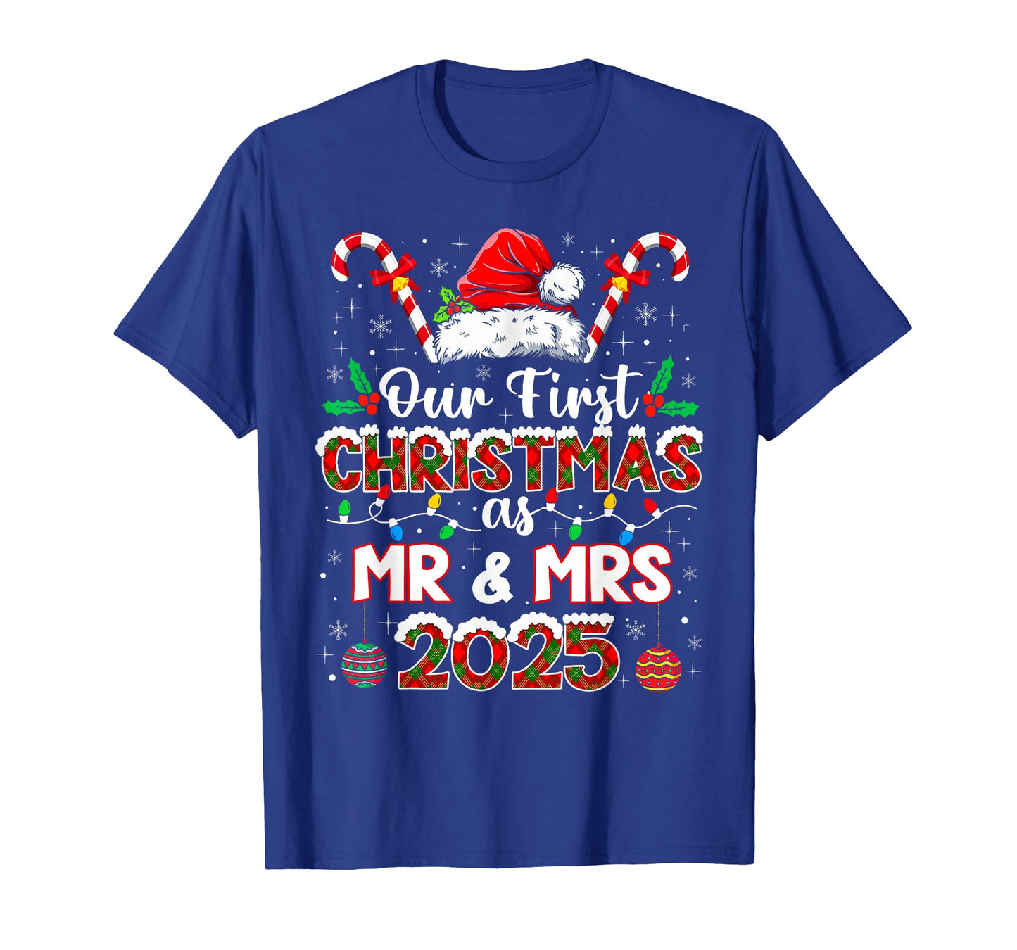 Our First Christmas As Mr & Mrs 2025 Newlywed Holiday Xmas T-Shirt