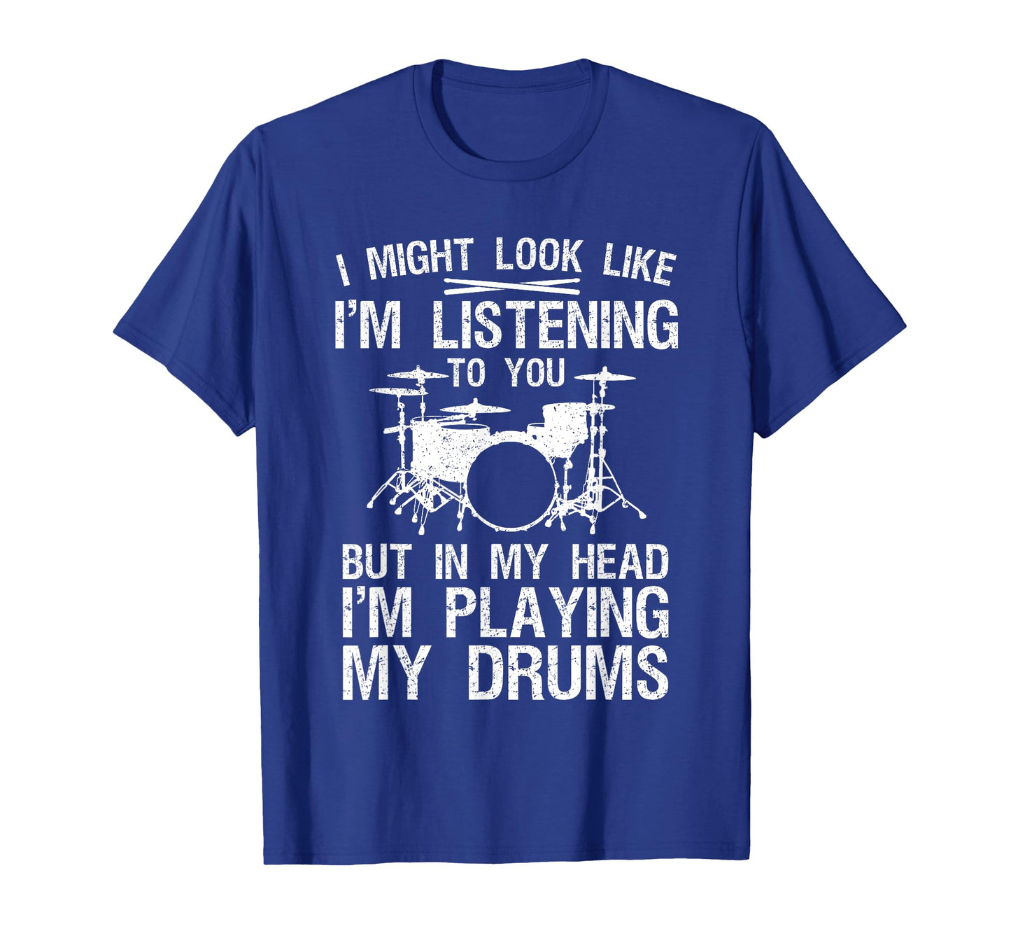 Funny Drummer Design For Men Women Drumline Drumming Drummer T-Shirt