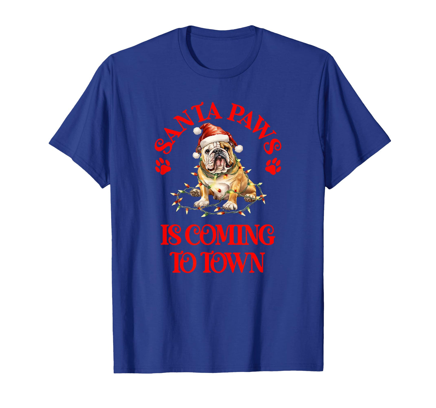 Santa Paws is Coming to Town with Christmas Bulldog T-Shirt
