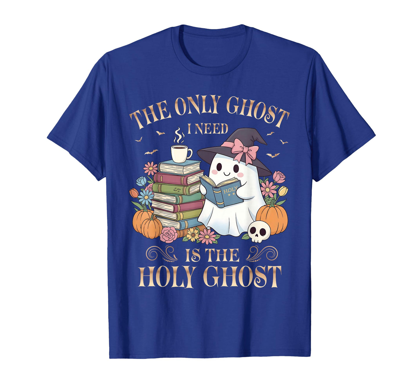 The Only Ghost I Need is The Holy Ghost Books Reading Lovers T-Shirt