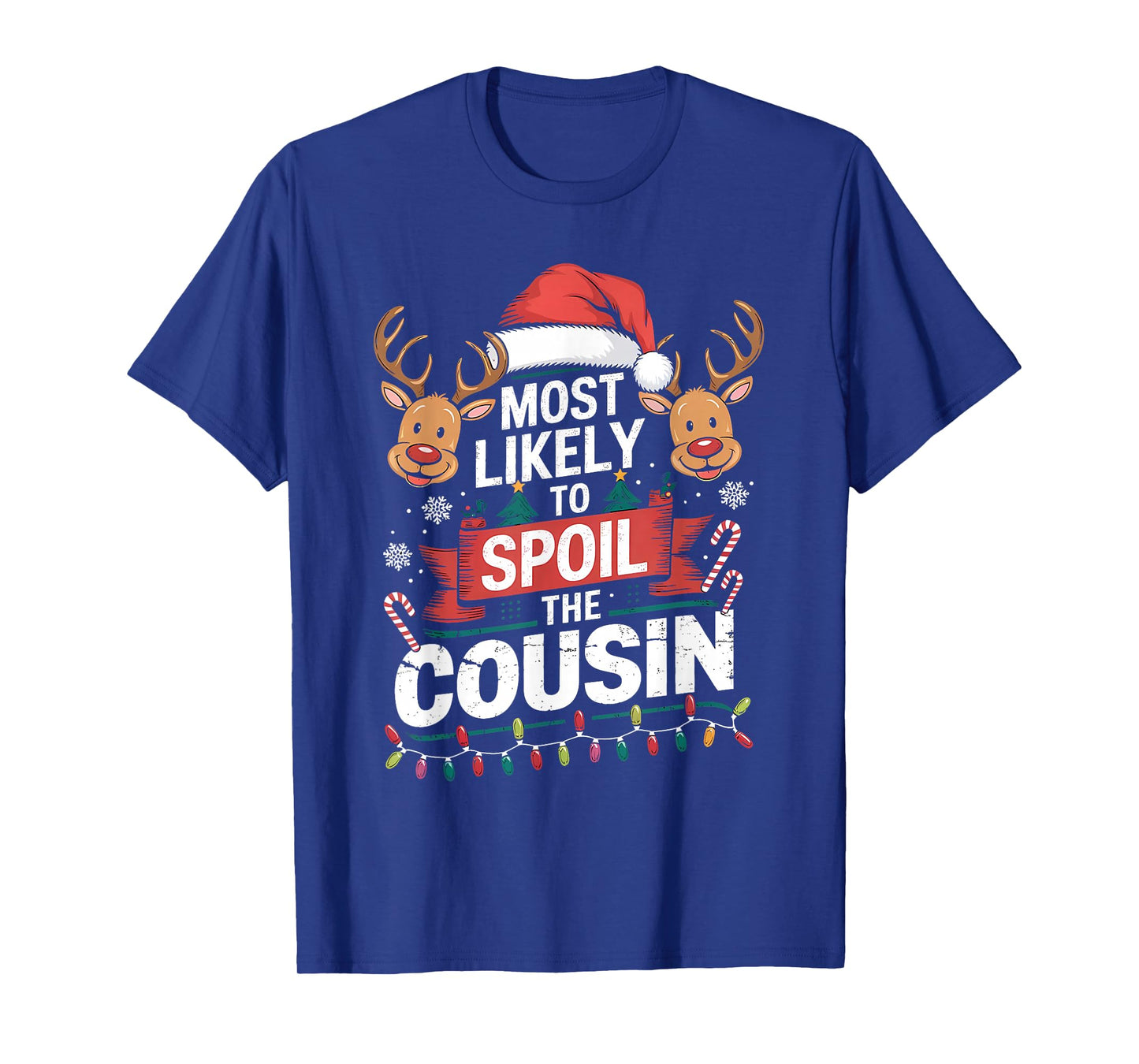 Most Likely to Spoil The Cousin Christmas Party Family T-Shirt
