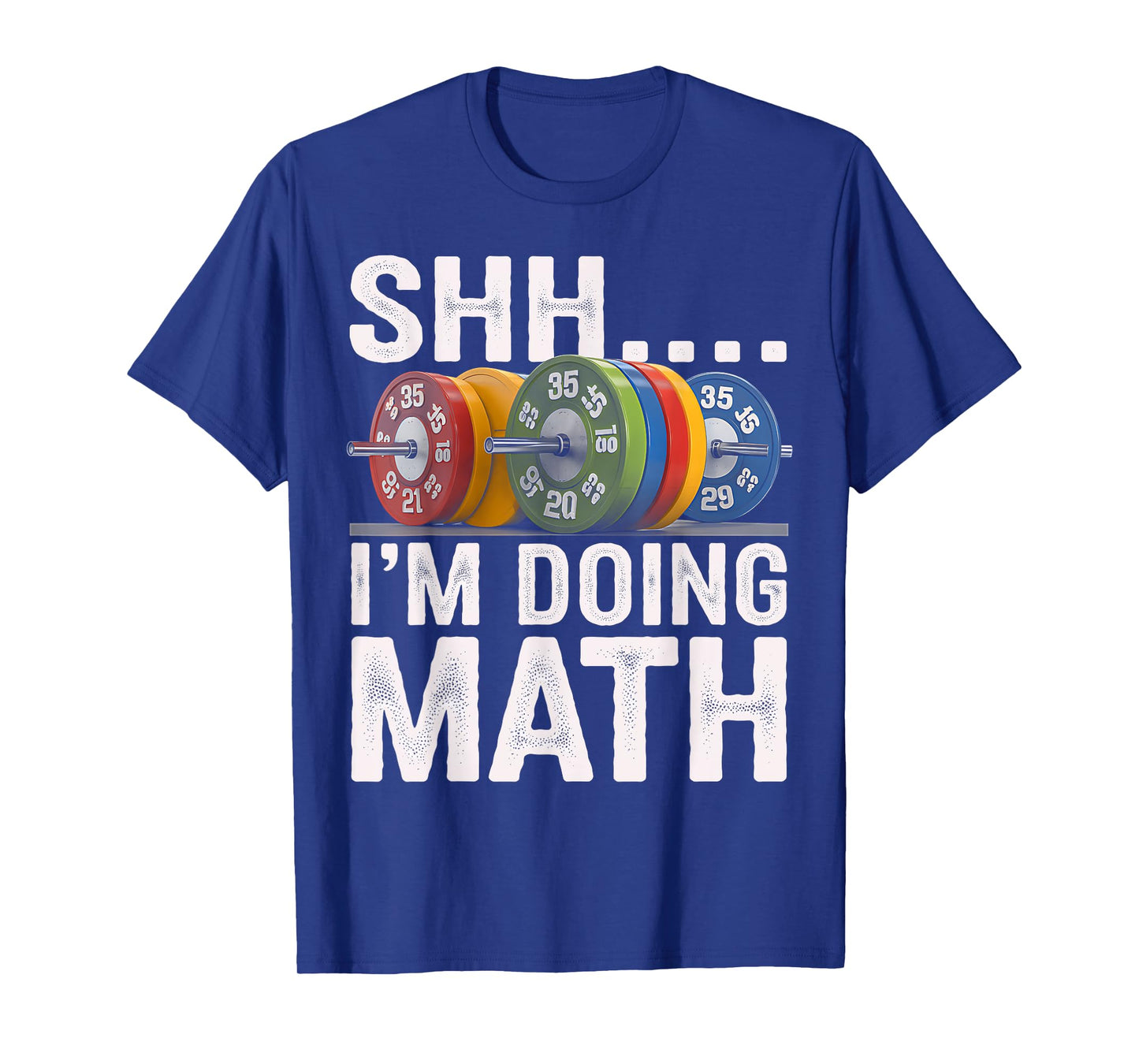 Math Teacher Workout Shh I'm Doing Math Gym Weights Lifting T-Shirt