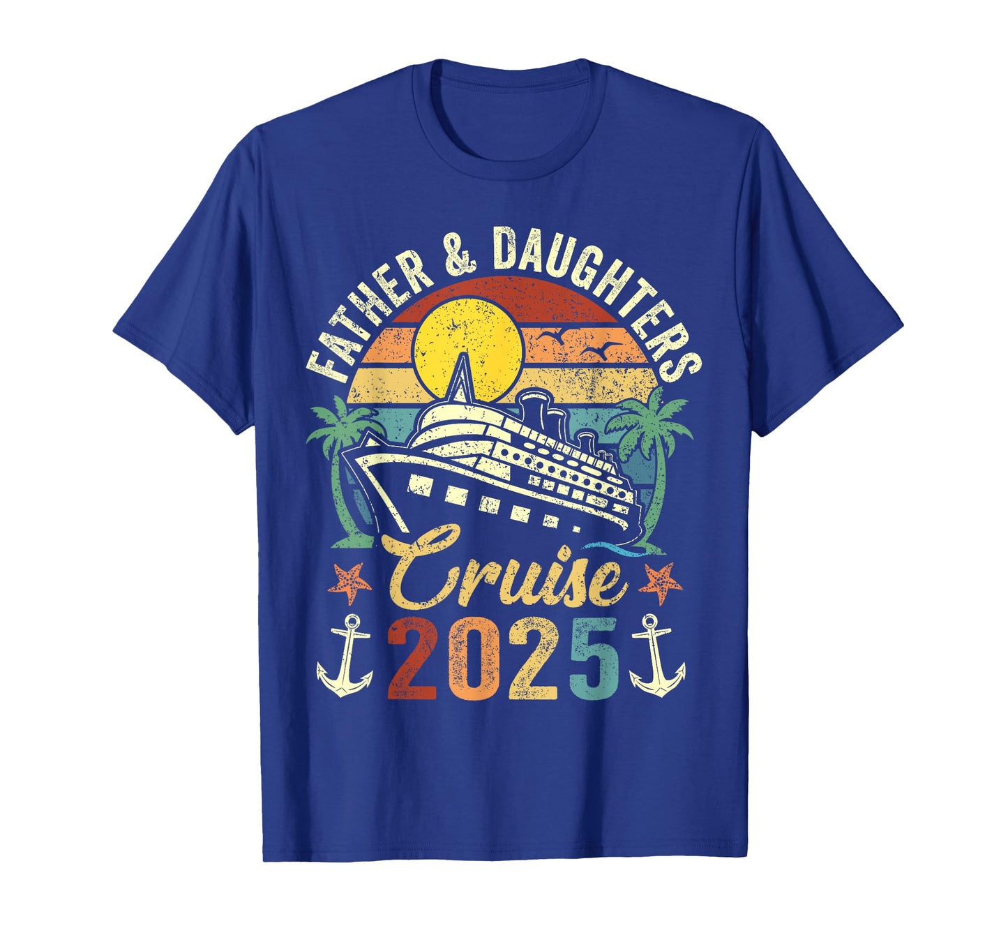 Father And Daughters Cruise 2025 Family Trip Vacation T-Shirt
