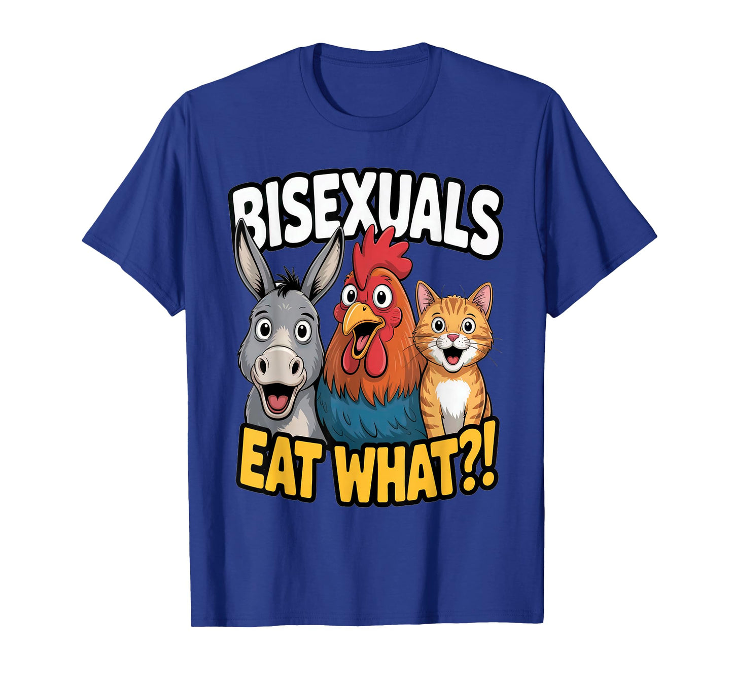 LGBTQ Bisexuals Eat What Funny Pun Gay Pride Adult Humor T-Shirt