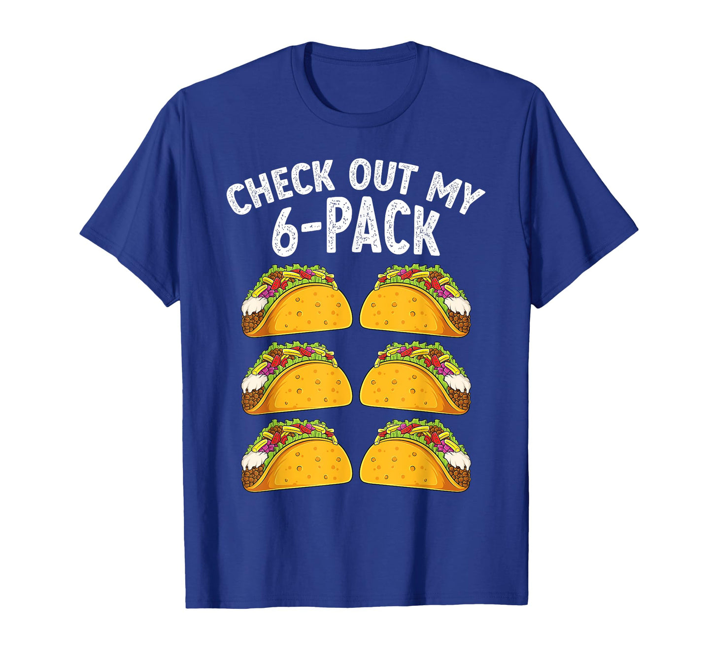 Tacos 6 Pack Abs Fitness Bodybuilder Gym Cinco De Mayo T-Shirt