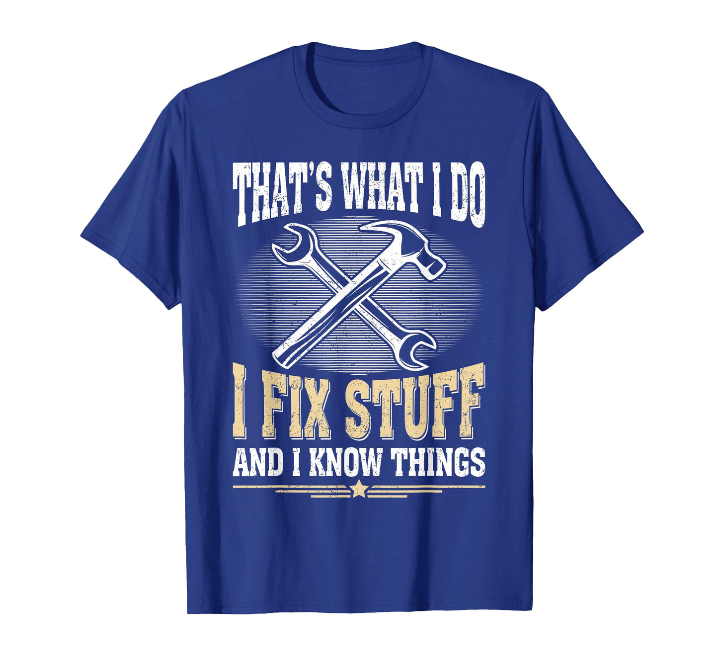 Funny Dad Men Graphic Vintage I Fix Stuff And I Know Things T-Shirt