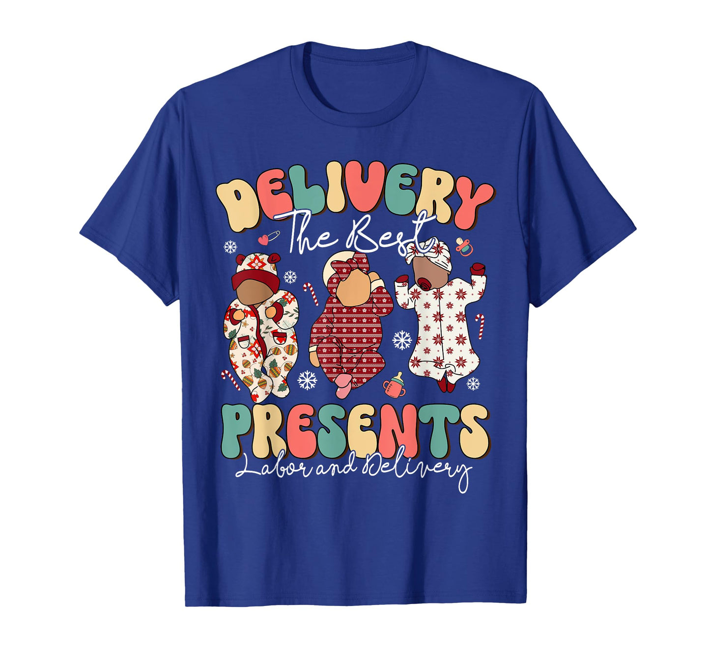 Labor and Delivery L&D Nurse Adult Women Men Girl T-Shirt
