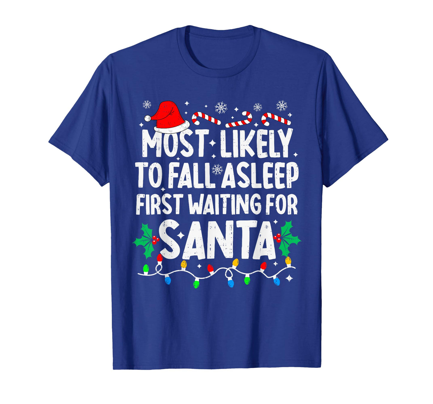 Most Likely to Asleep First Waiting for Santa Christmas T-Shirt