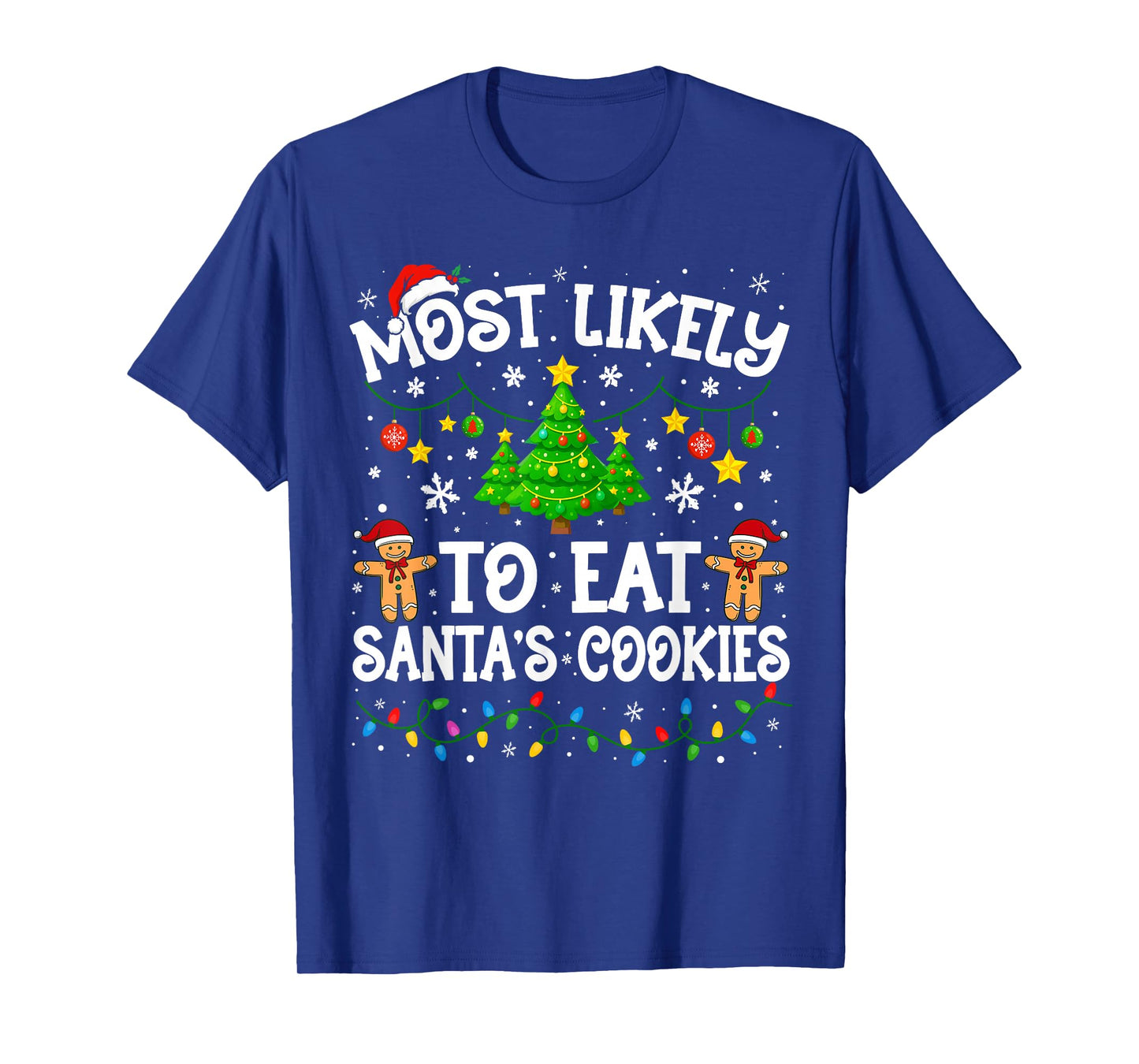 Most Likely to Eat Santas Cookies Christmas Family Matching T-Shirt