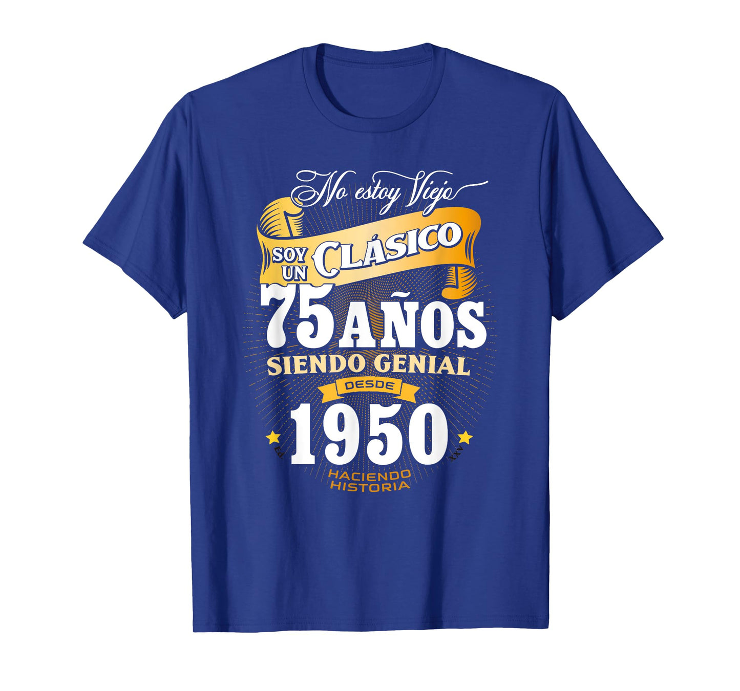 75th Birthday gift for Men in Spanish Regalo cumpleanos 75 T-Shirt