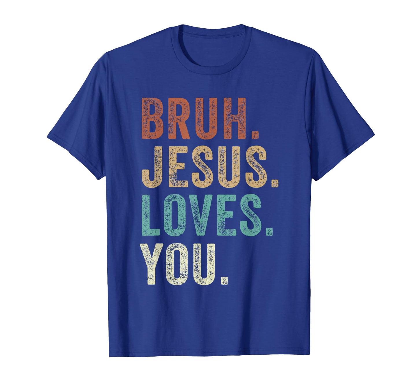 Bruh Jesus loves Brah Brother Greetings Teens Men Church T-Shirt