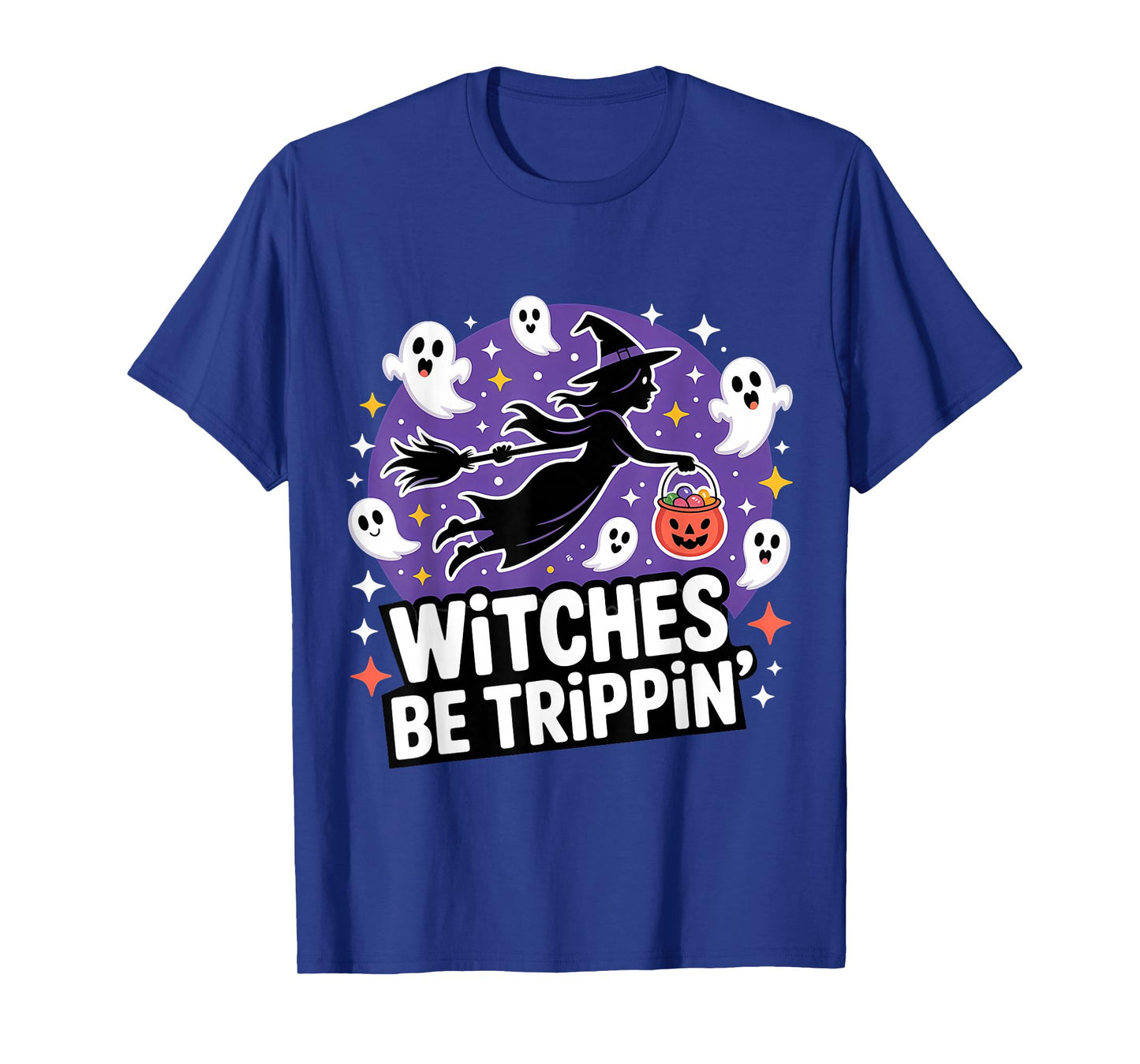 Witches Be Trippin' Halloween Theme T-Shirt