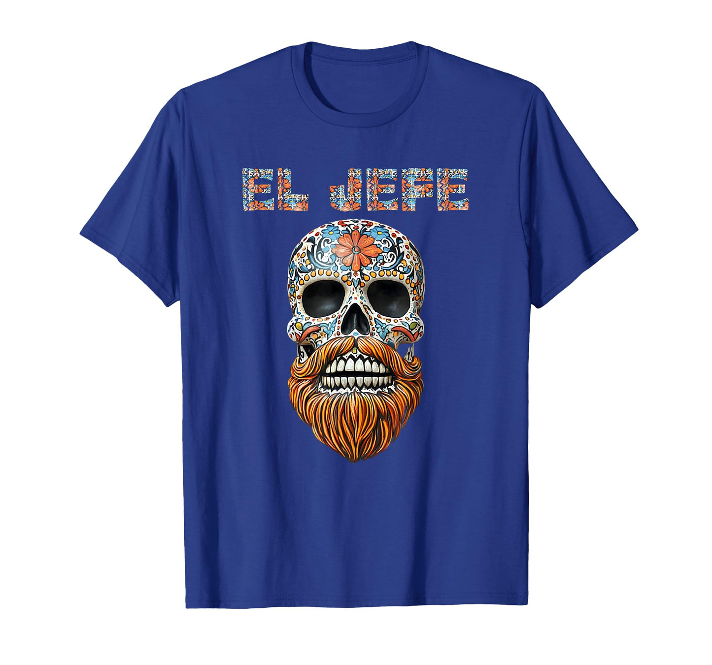 El Jefe Skull Mexican Boss Spanish Dia De Los Muertos T-Shirt