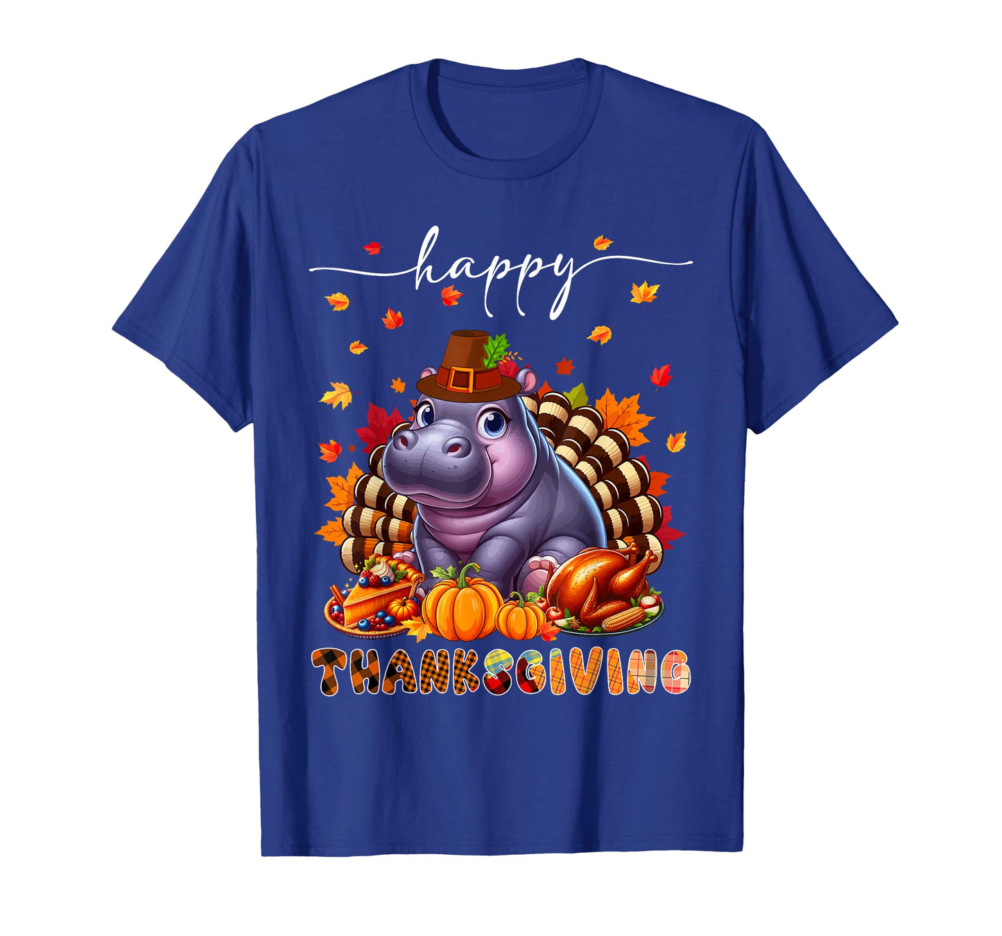 Happy Thanksgiving Hippo Costume Turkey Fall Leaves Food T-Shirt