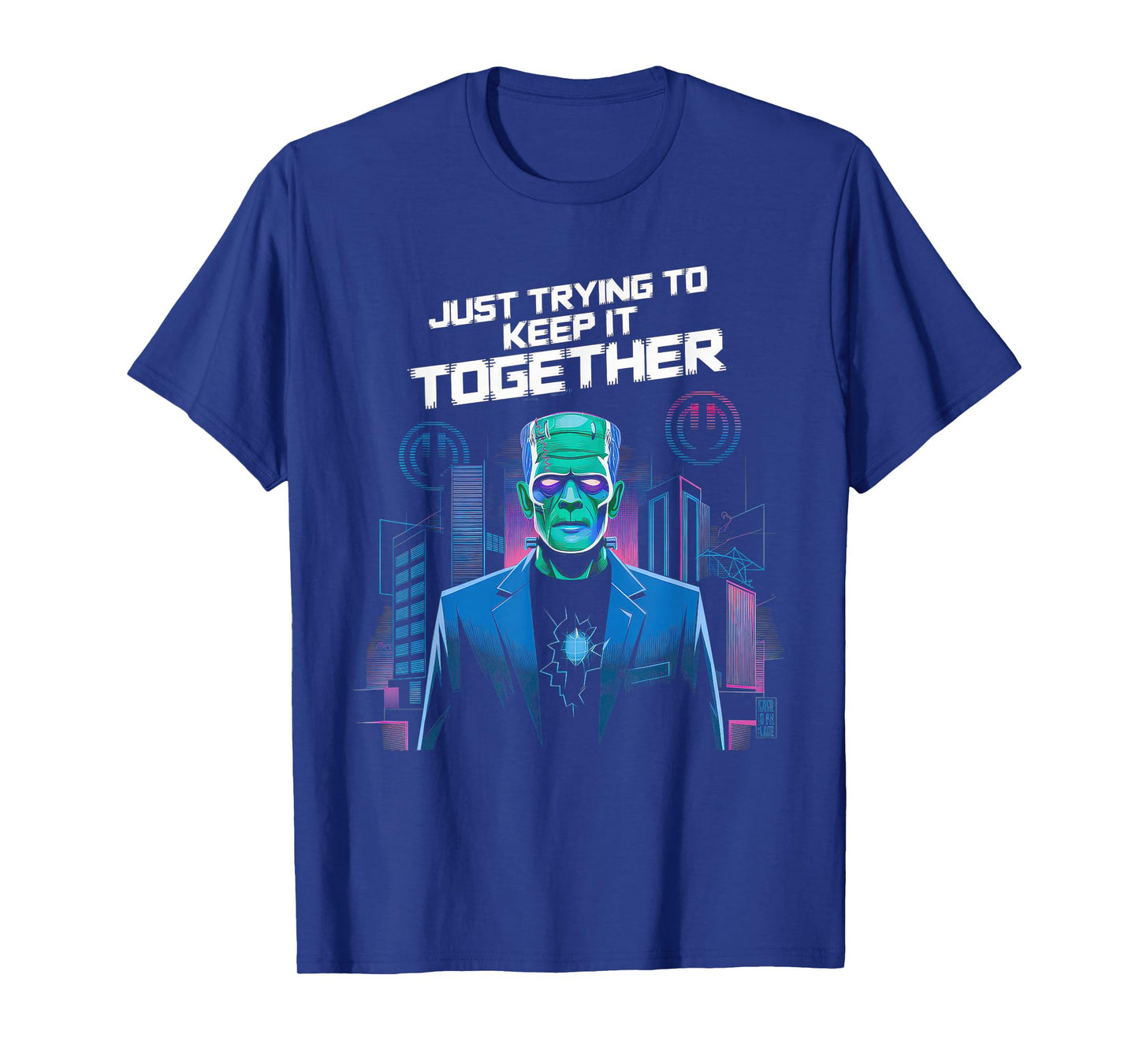 Just Trying to Keep It Together Shirt Halloween Frankenstein T-Shirt