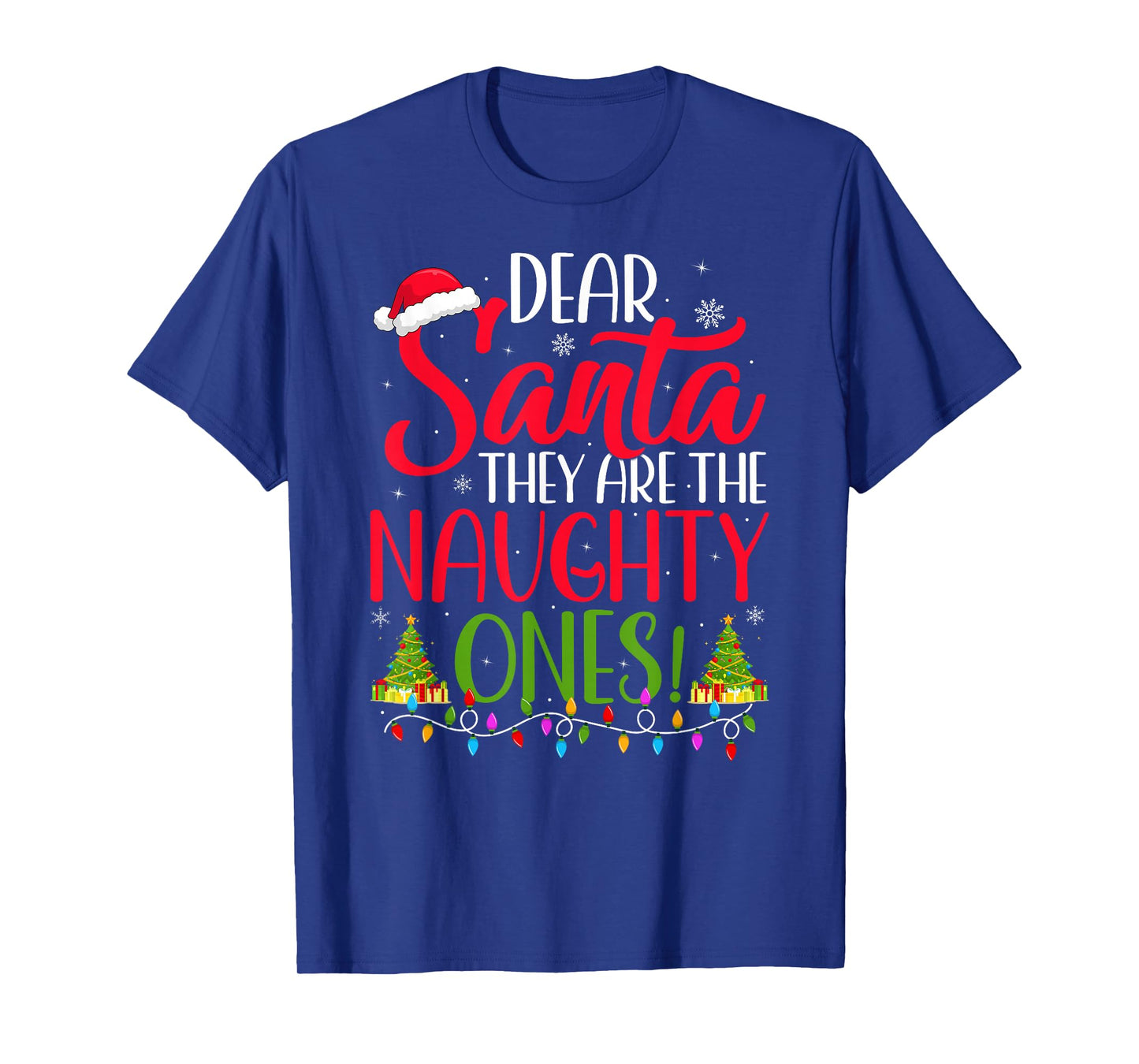 Dear Santa They are The Naughty Ones Christmas Pajamas T-Shirt