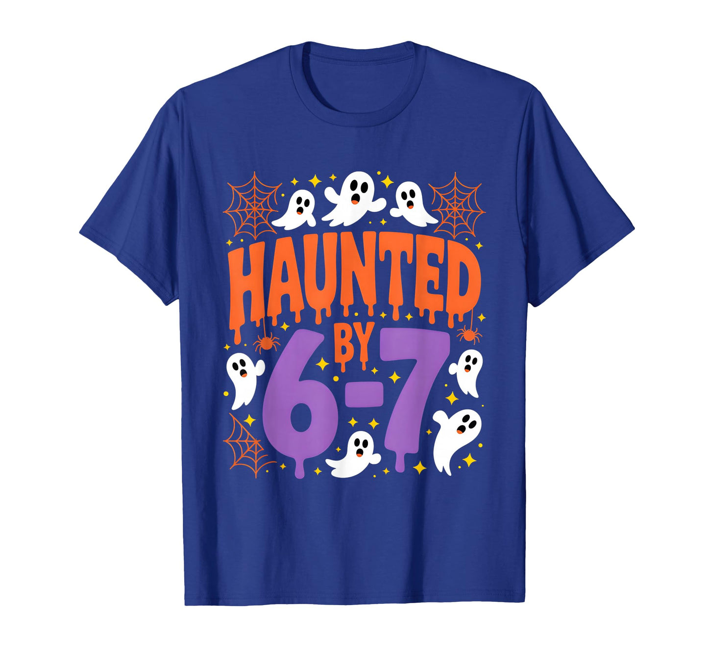 Haunted by 67 Ghosts and Spiders Six Seven Gen Halloween T-Shirt