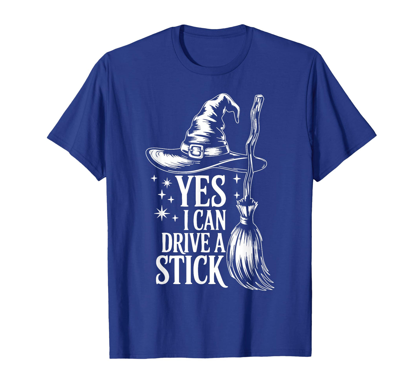 Yes I Can Drive A Stick Funny Halloween Spooky Witch T-Shirt