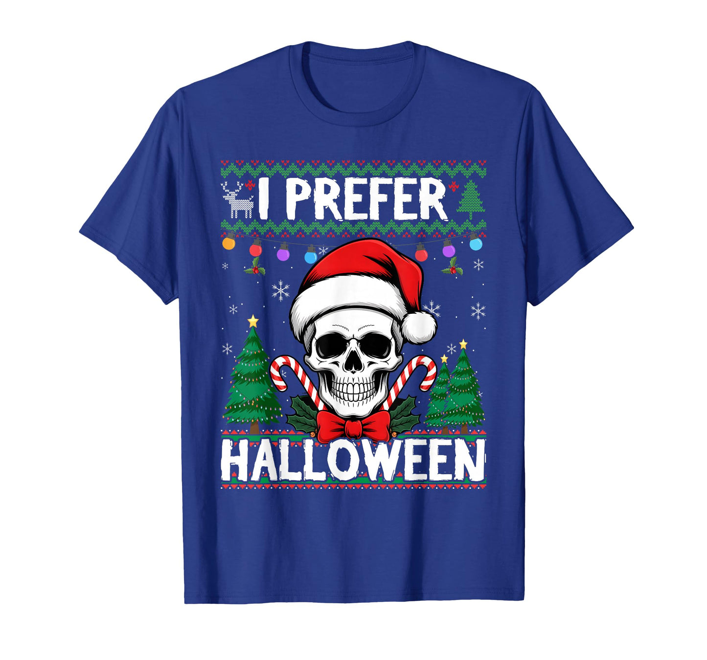 I Prefer Halloween Skeleton Ugly Christmas Skull Santa T-Shirt