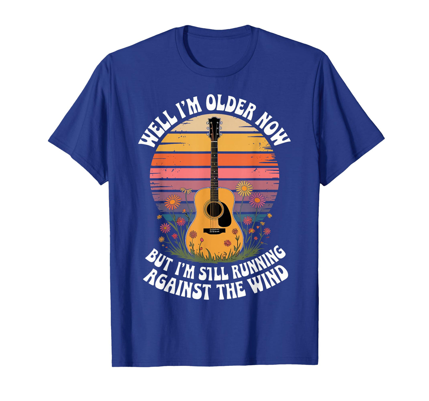 Well Iโm Older Now But Iโm Still Guitar Retro Sunset T-Shirt