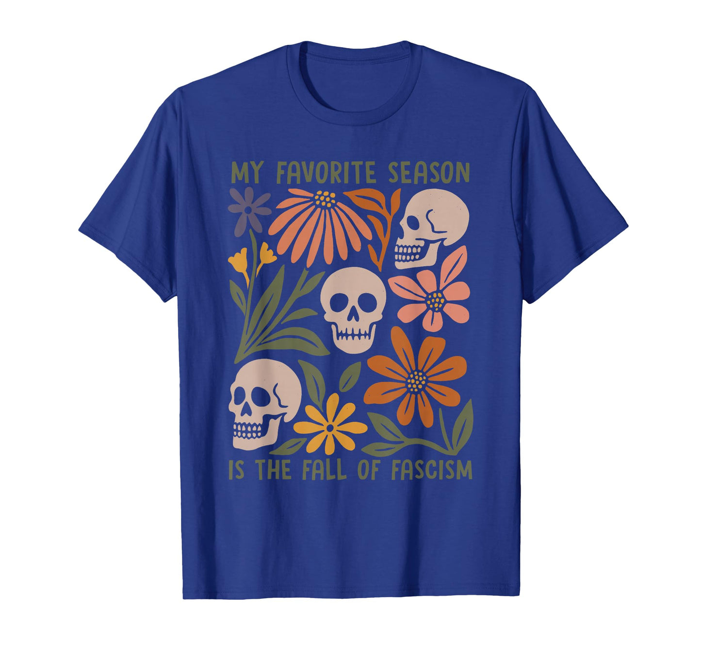 Halloween Retro My Favorite Season is The Fall of Fascism T-Shirt