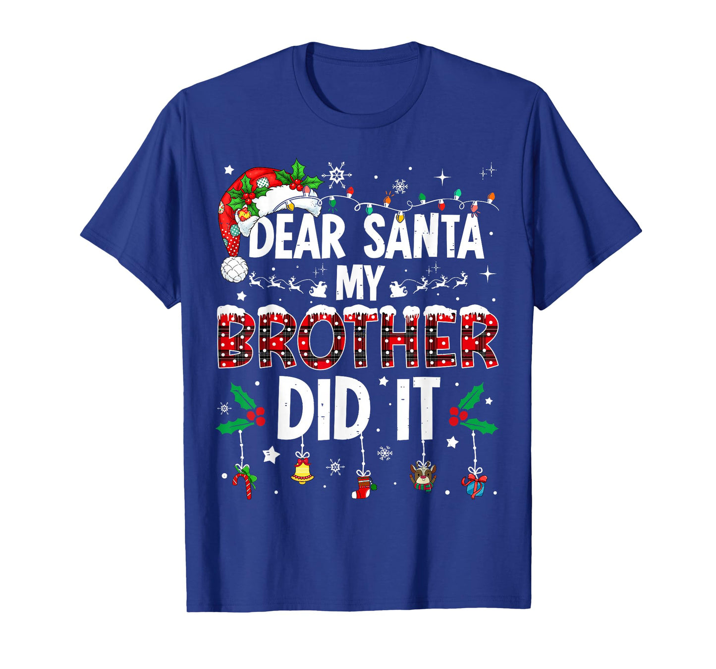 Dear Santa My Brother Did It Funny Christmas Boys Girls Kids T-Shirt