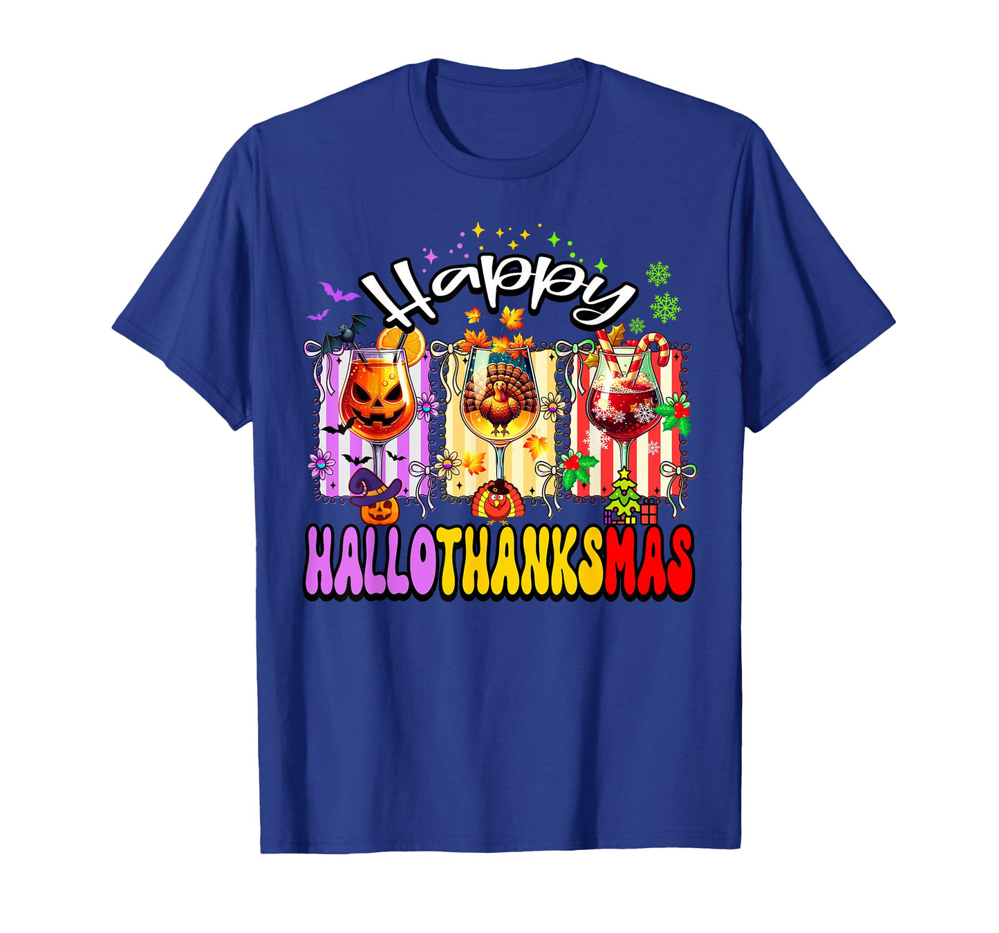 Happy Hallothanksmas Glass Halloween Thanksgiving Christmas T-Shirt