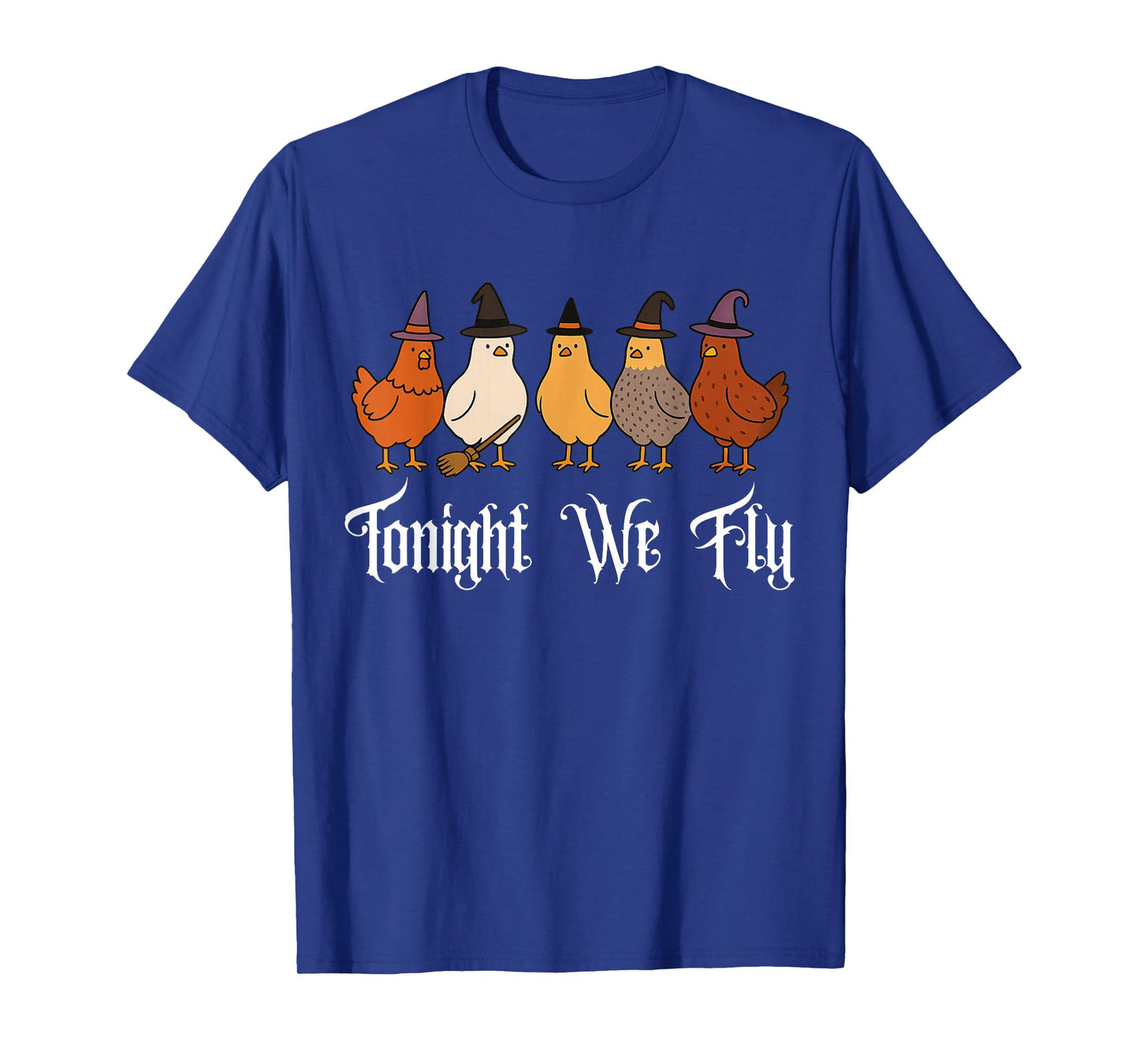 Halloween Chicken Tonight We Fly Spooky Season Witchy T-Shirt