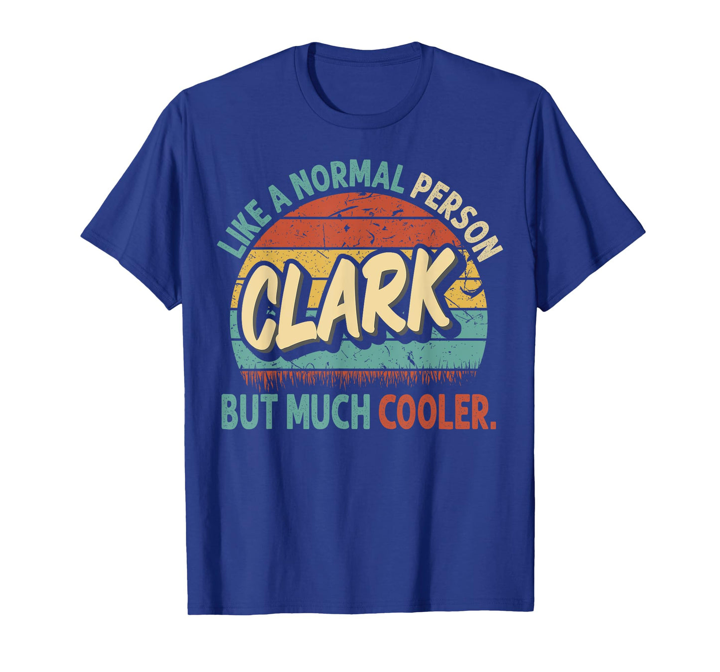 CLARK Like A Normal Person But Much Cooler Vintage T-Shirt