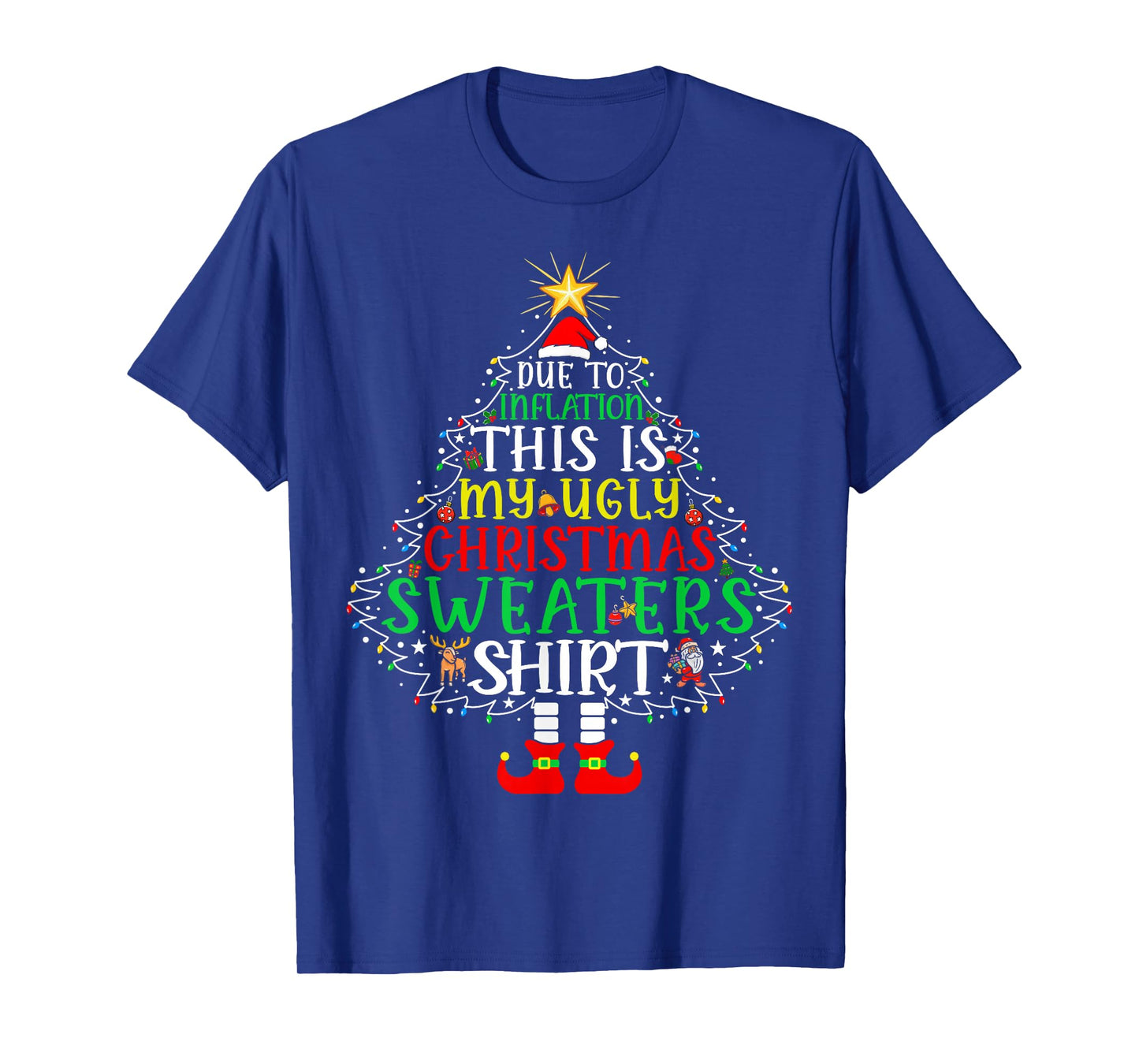 Due to Inflation Funny Christmas Sweater Xmas Men Women Kids T-Shirt