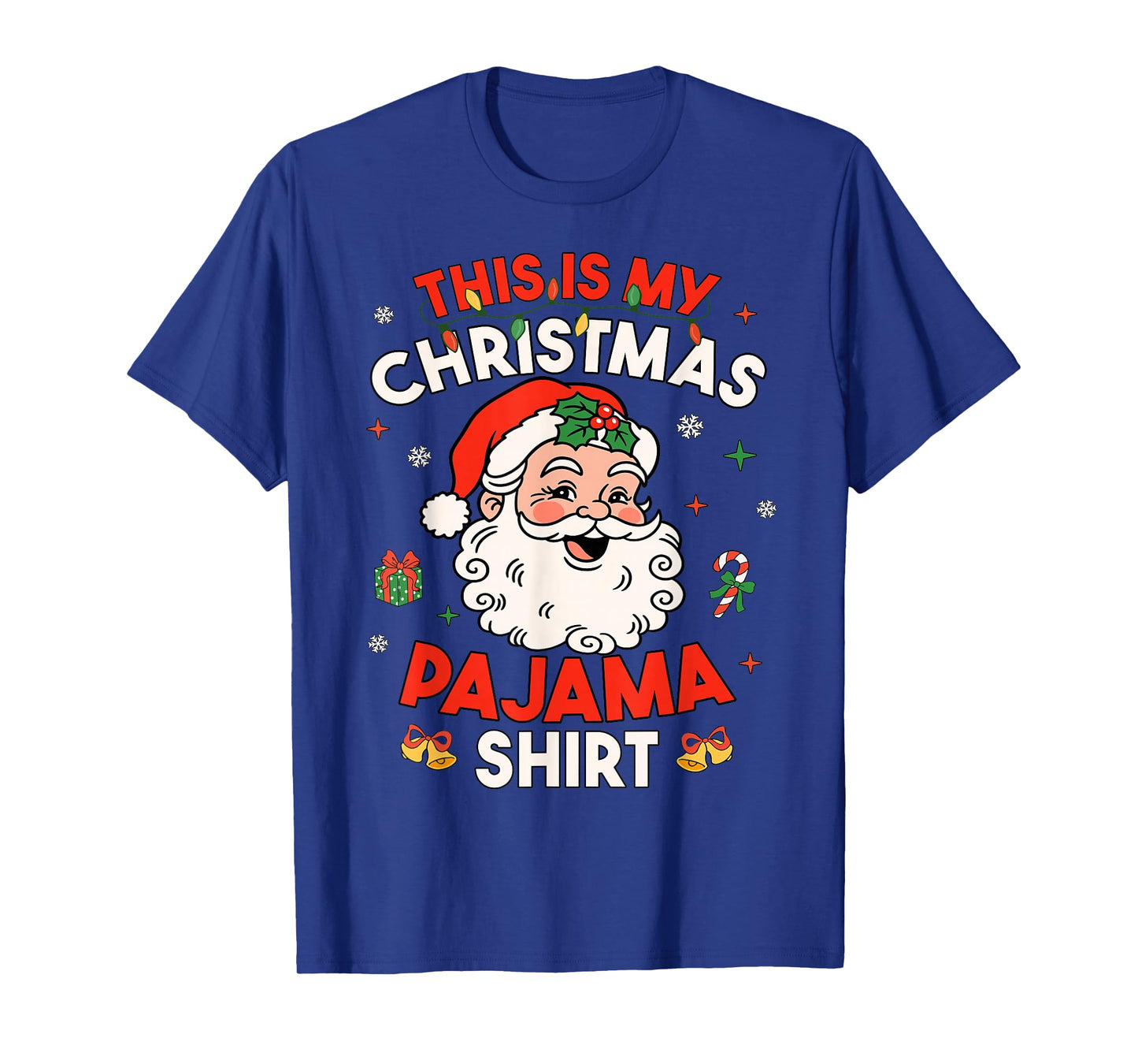 This is My Christmas Pajama Shirt Funny Xmas PJs Men Women T-Shirt