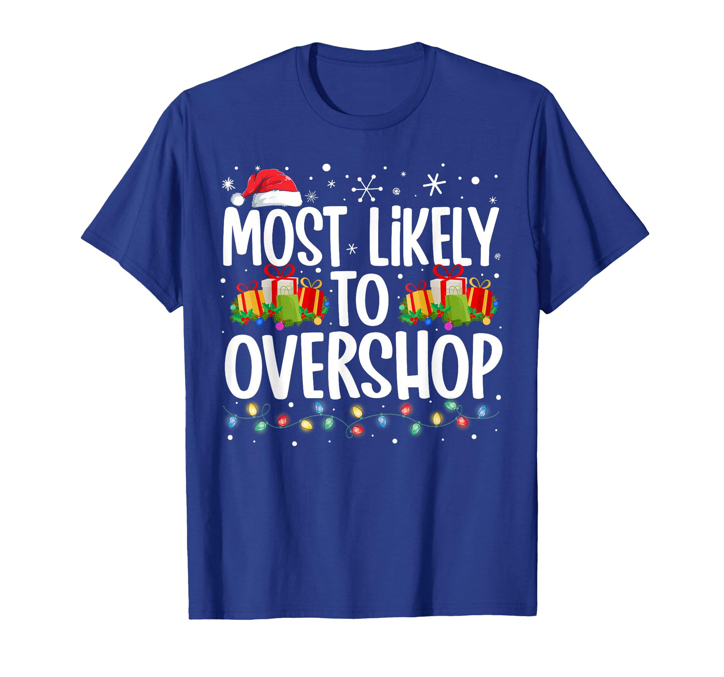 Most Likely To Overshop Shopping Family Squad Christmas T-Shirt