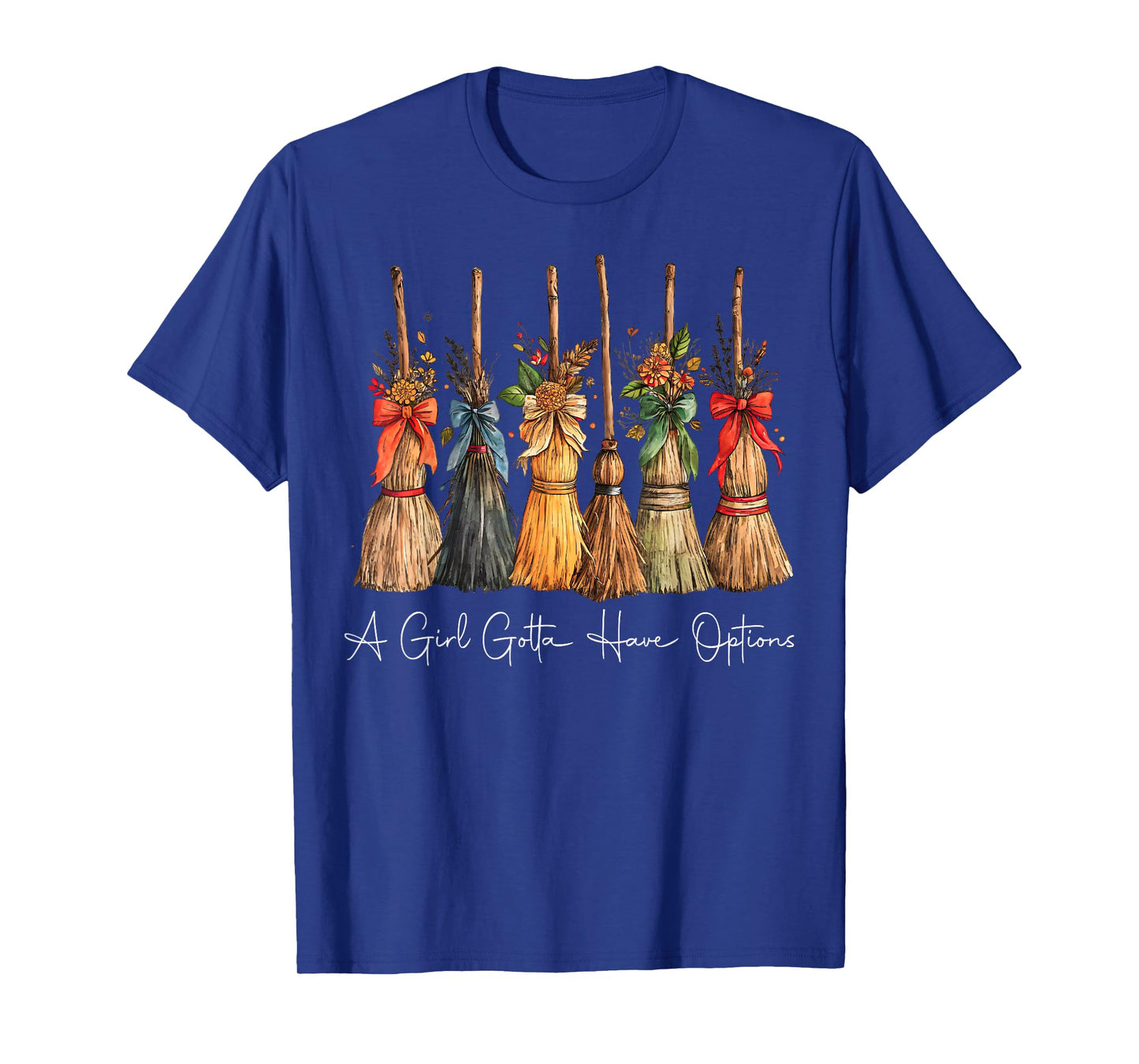 A Girl Gotta Have Options Halloween Witches Bow Floral Broom T-Shirt