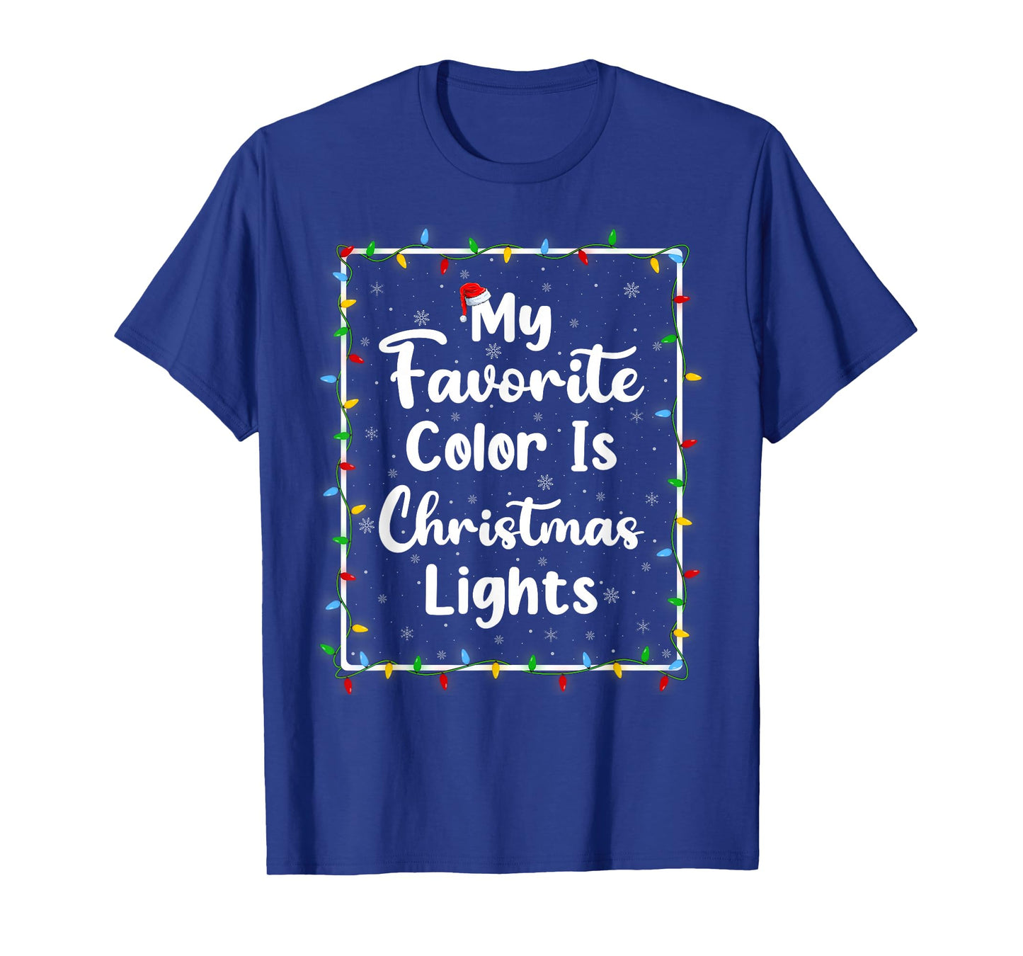My Favorite Color is Christmas Lights Funny Xmas Holiday T-Shirt