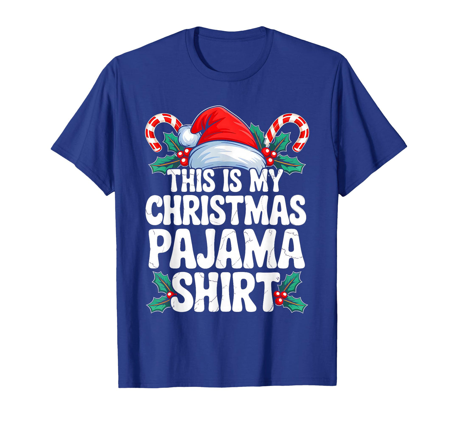 This is My Christmas Pajama Shirt Funny Xmas PJs Men Women T-Shirt