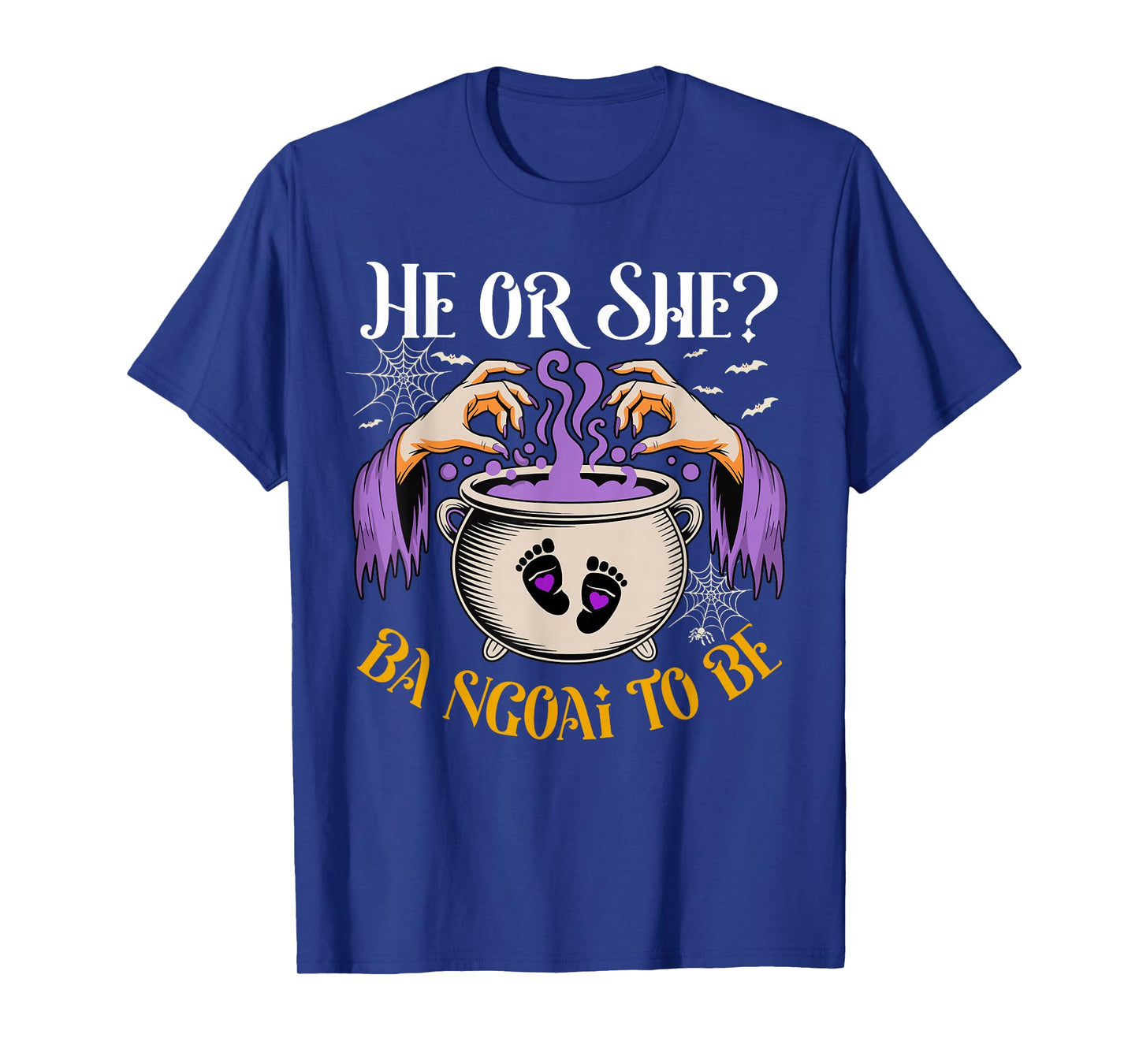 He Or She Ba Ngoai to Be Baby Reveal Halloween Costume T-Shirt