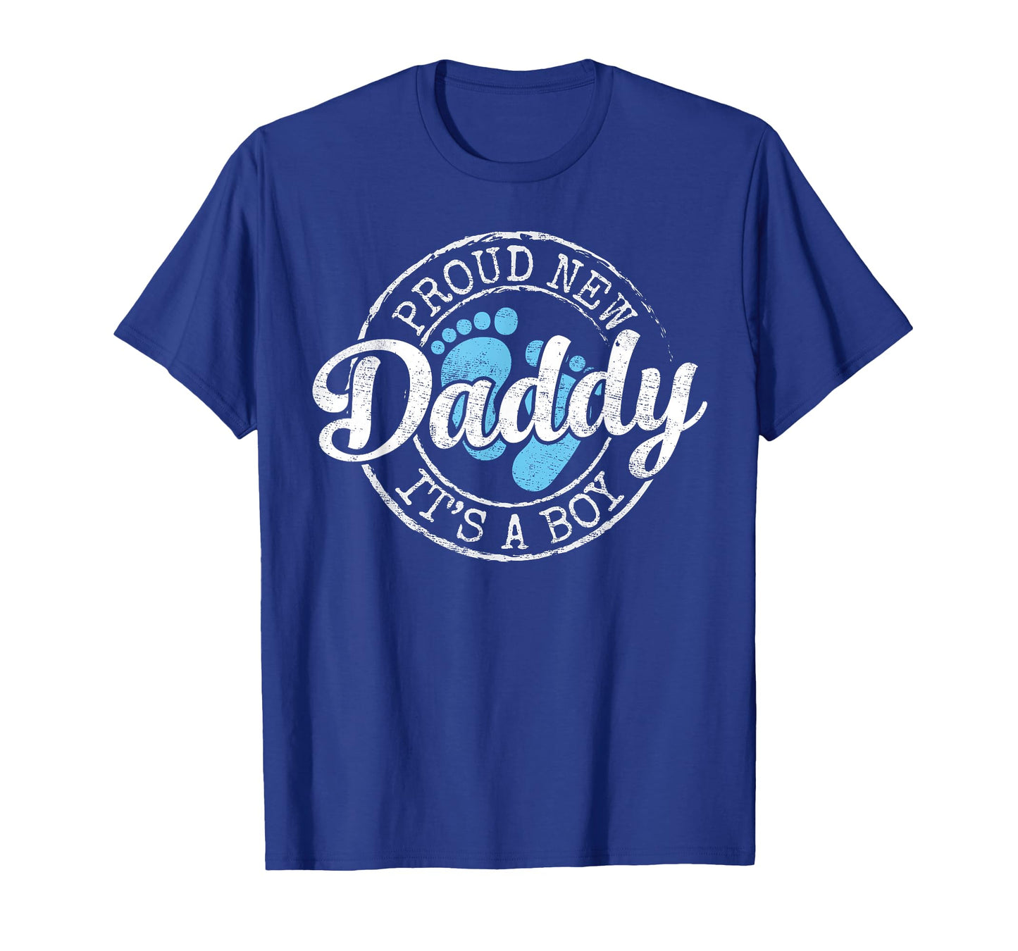 Proud New Daddy It's A Boy Dad To Be Gifts 1st Time Father T-Shirt