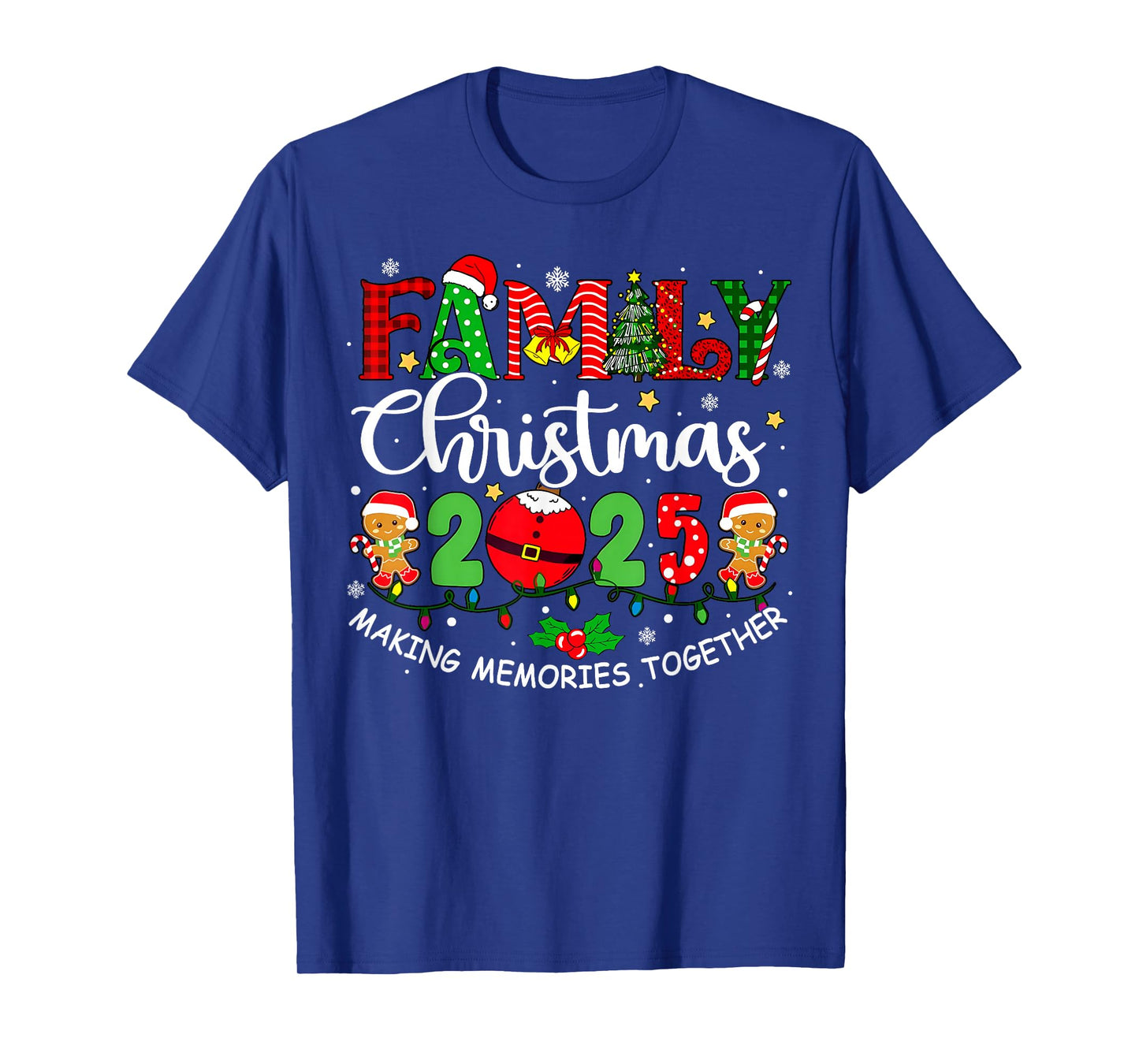 Making Memories Together Family Christmas 2025 Xmas Matching T-Shirt