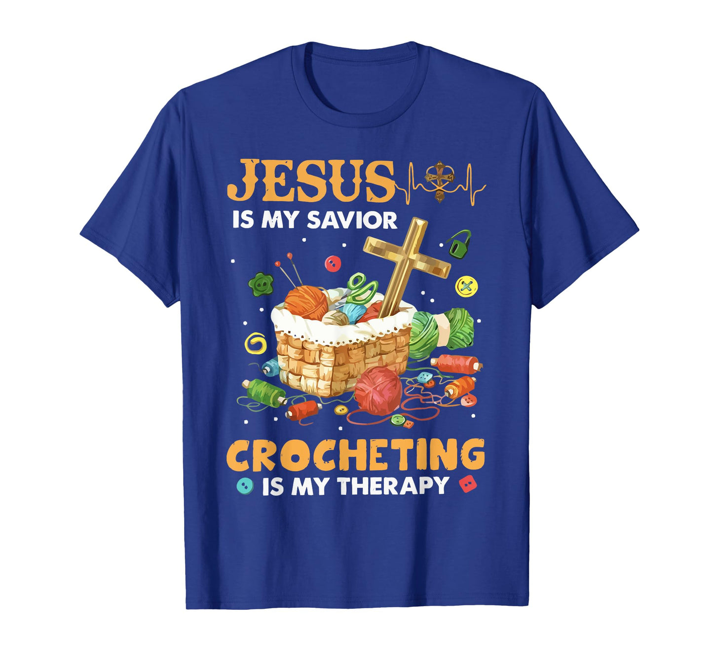 Jesus Is My Savior Crocheting Is My Therapy T-Shirt