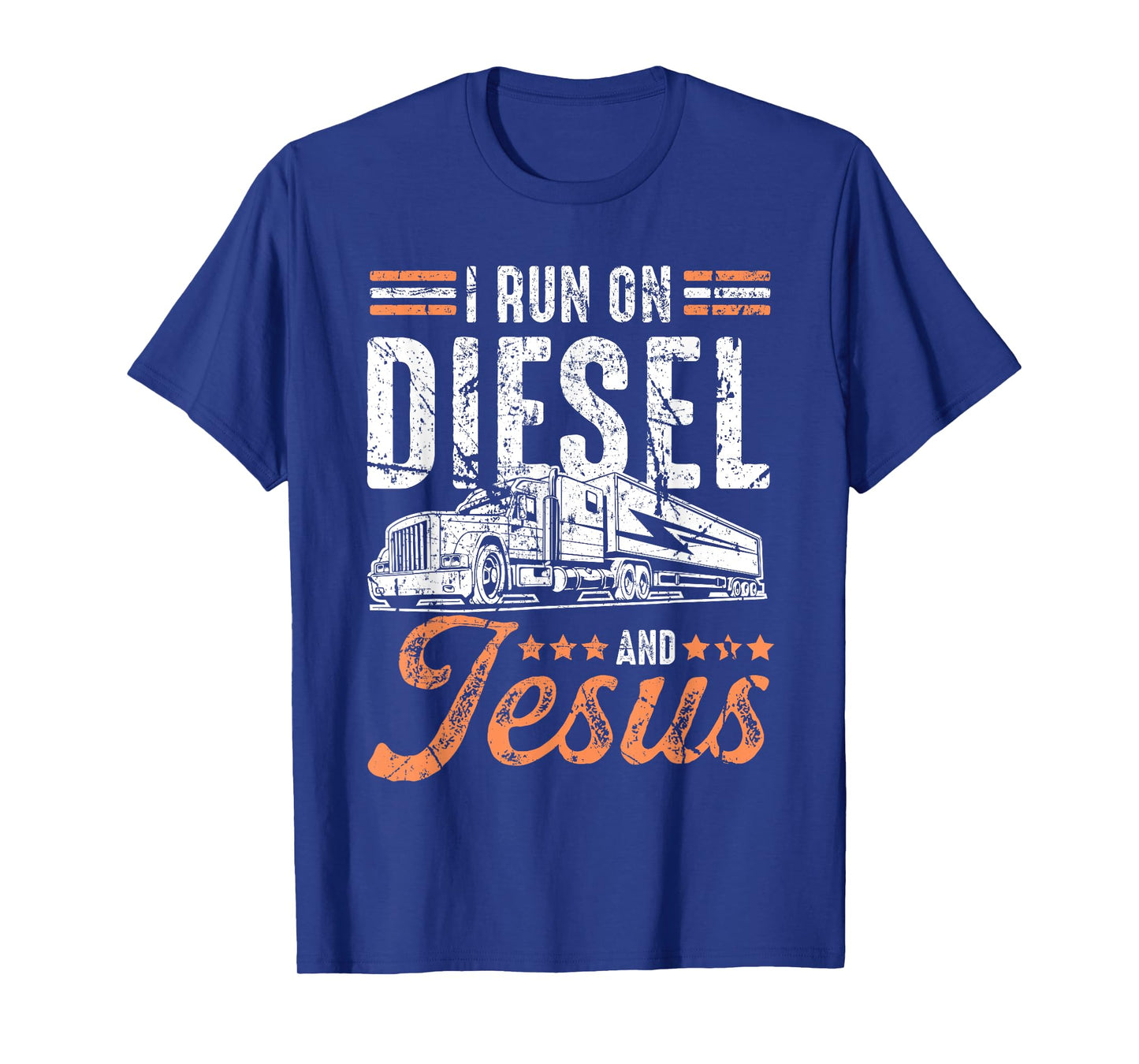 I Run On Diesel And Jesus Trucking Shirt Over The Road T-Shirt
