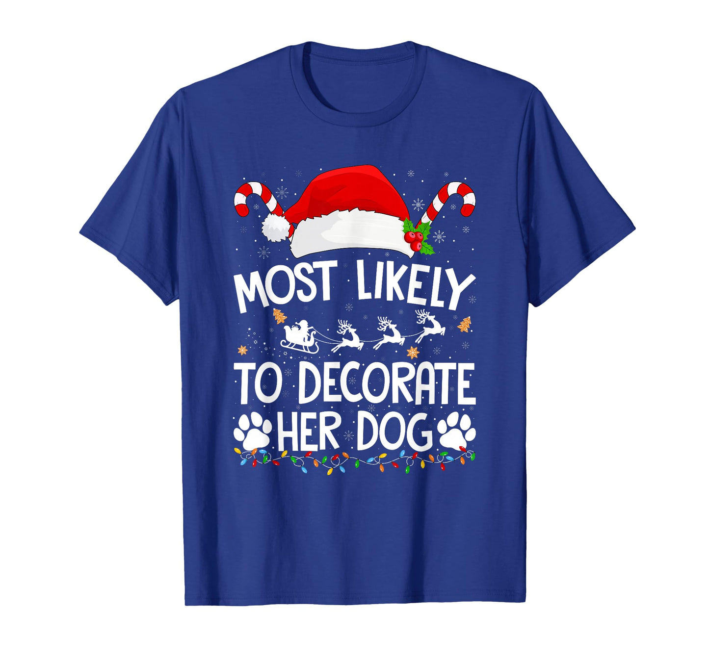 Most Likely to Decorate Her Dog Christmas Pajamas T-Shirt
