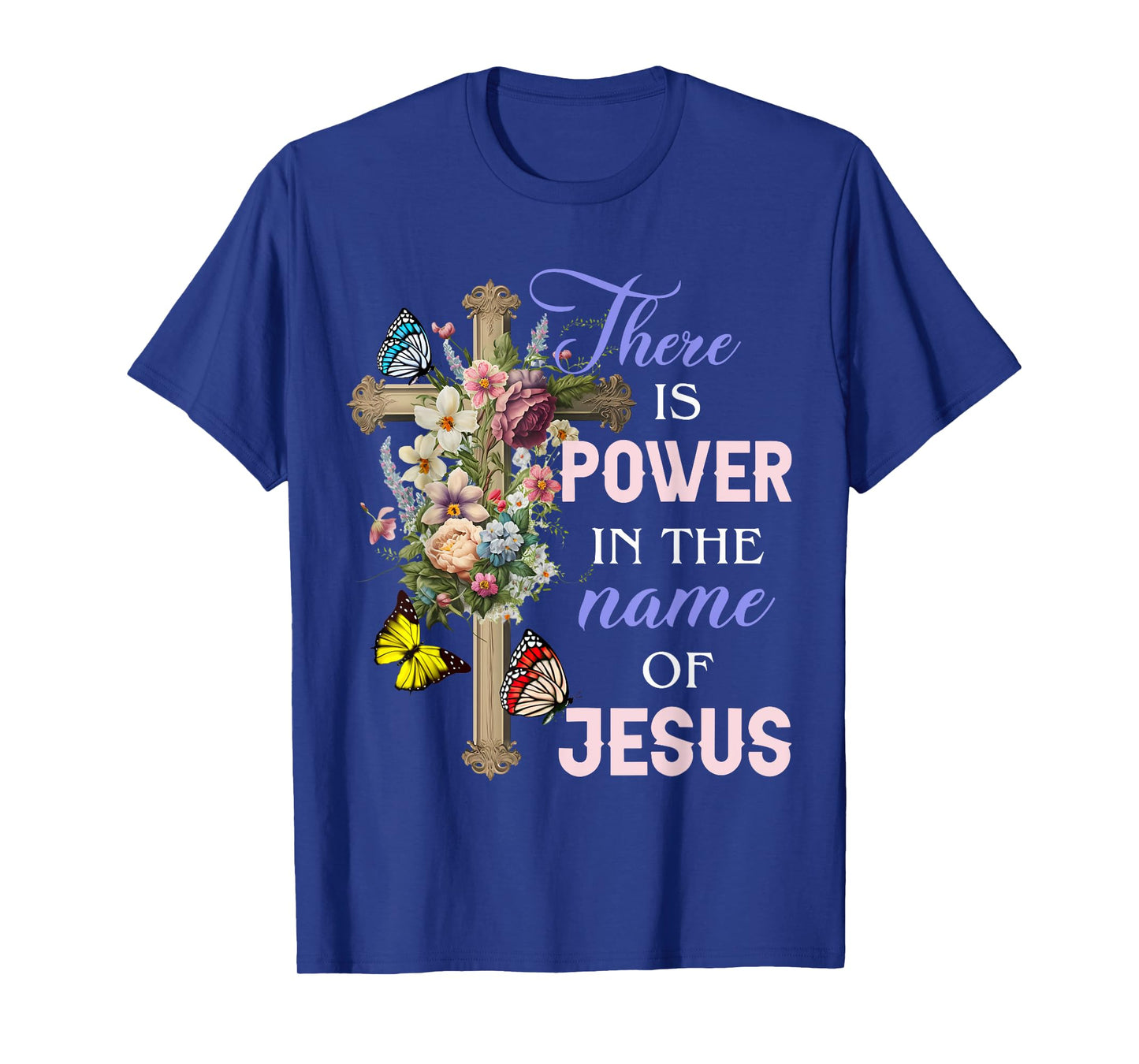 There is Power in the Name of Jesus T-Shirt