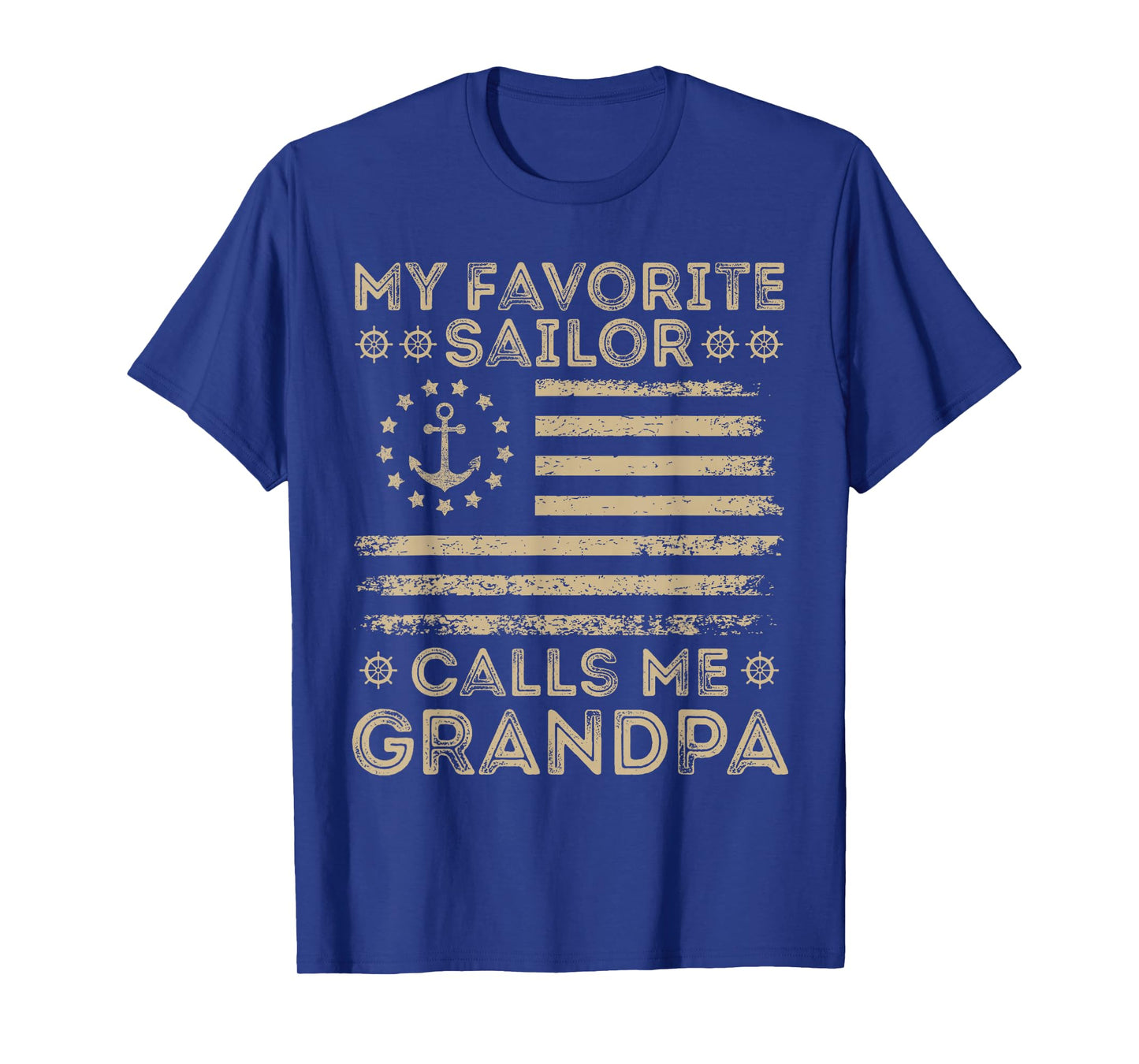 My Favorite Sailor Calls Me Grandpa Sailor Grandpa US Flag T-Shirt