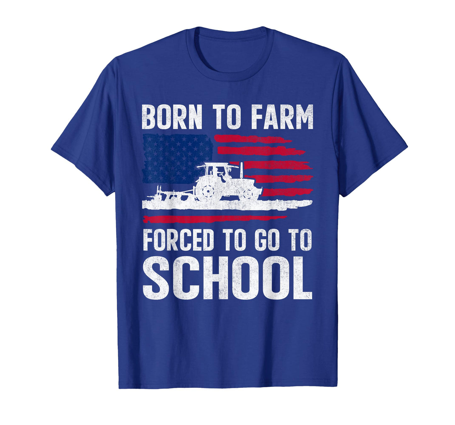 Born To Farm Forced To Go To School Farmer Back to School T-Shirt