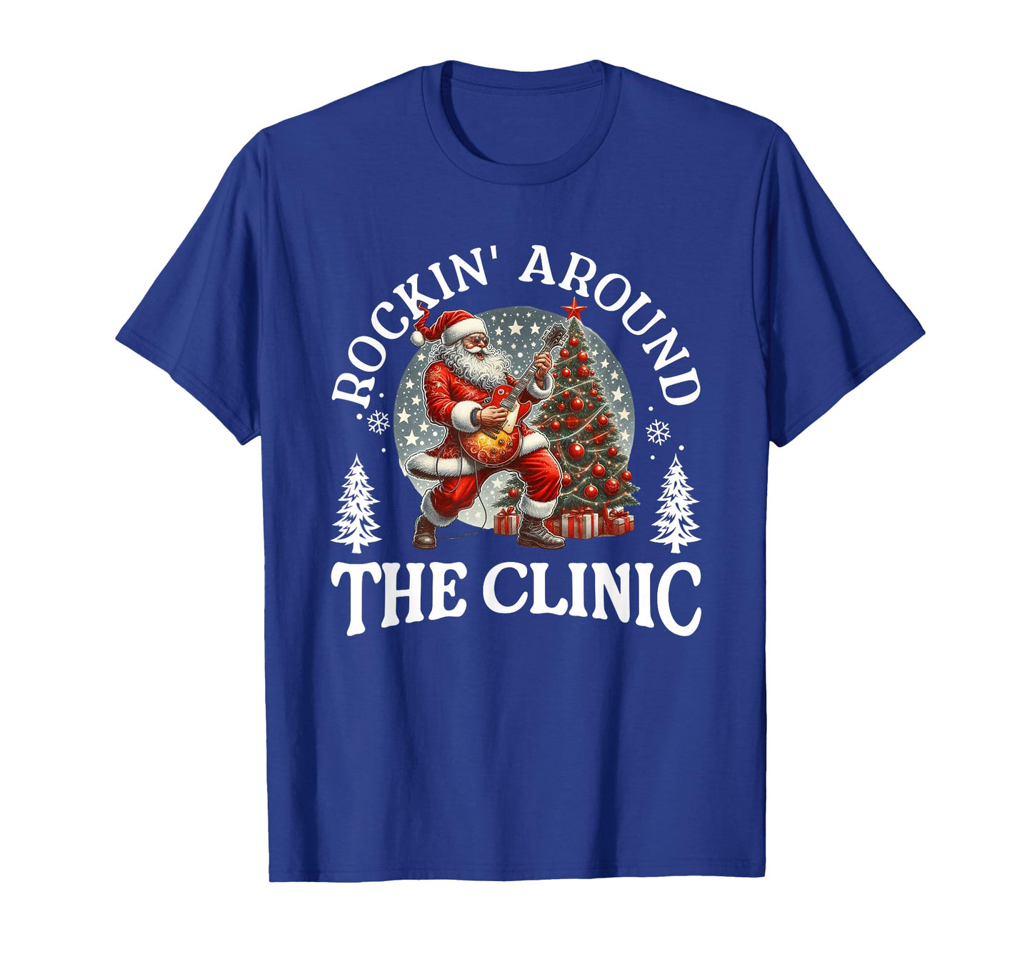 Rockin’ Around The Clinic Christmas T-Shirt T-Shirt