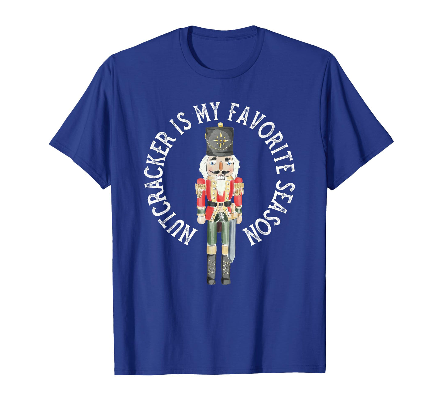 Vintage Retro Nutcracker Is My Favorite Season Christmas T-Shirt