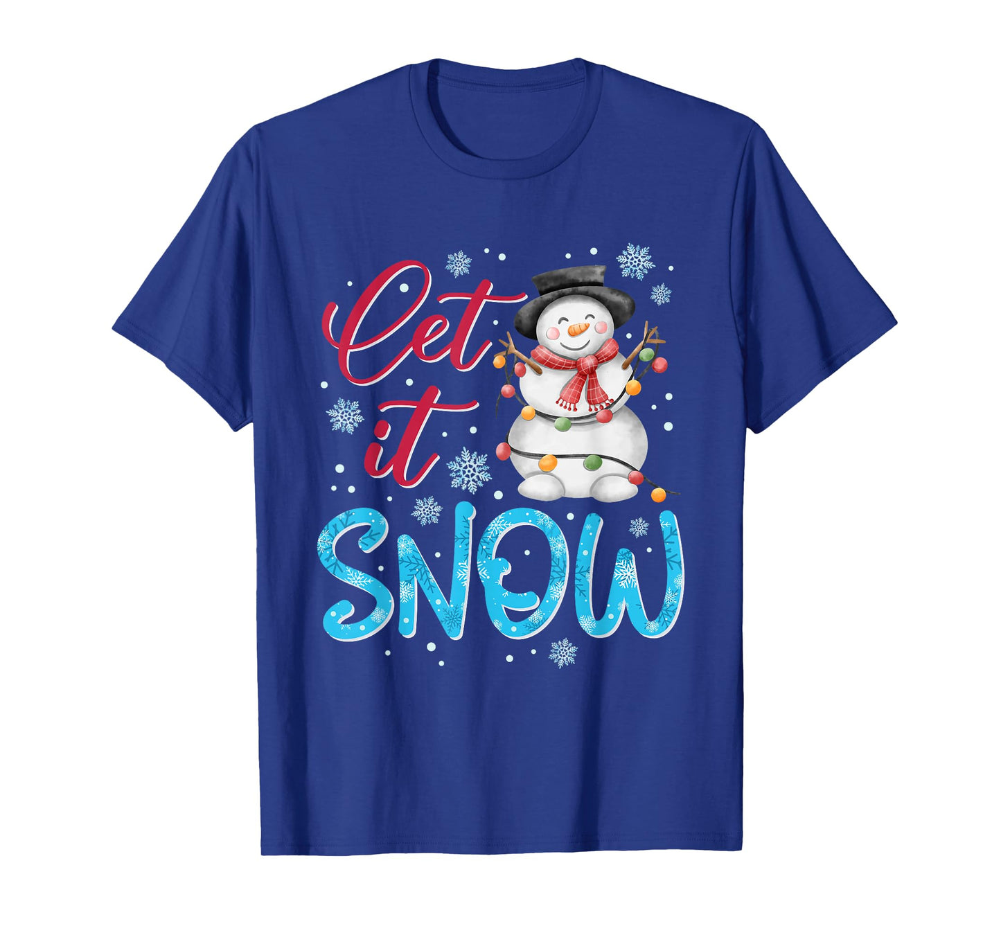 Let Snow Christmas Snowman Snowflakes Xmas Matching Family T-Shirt