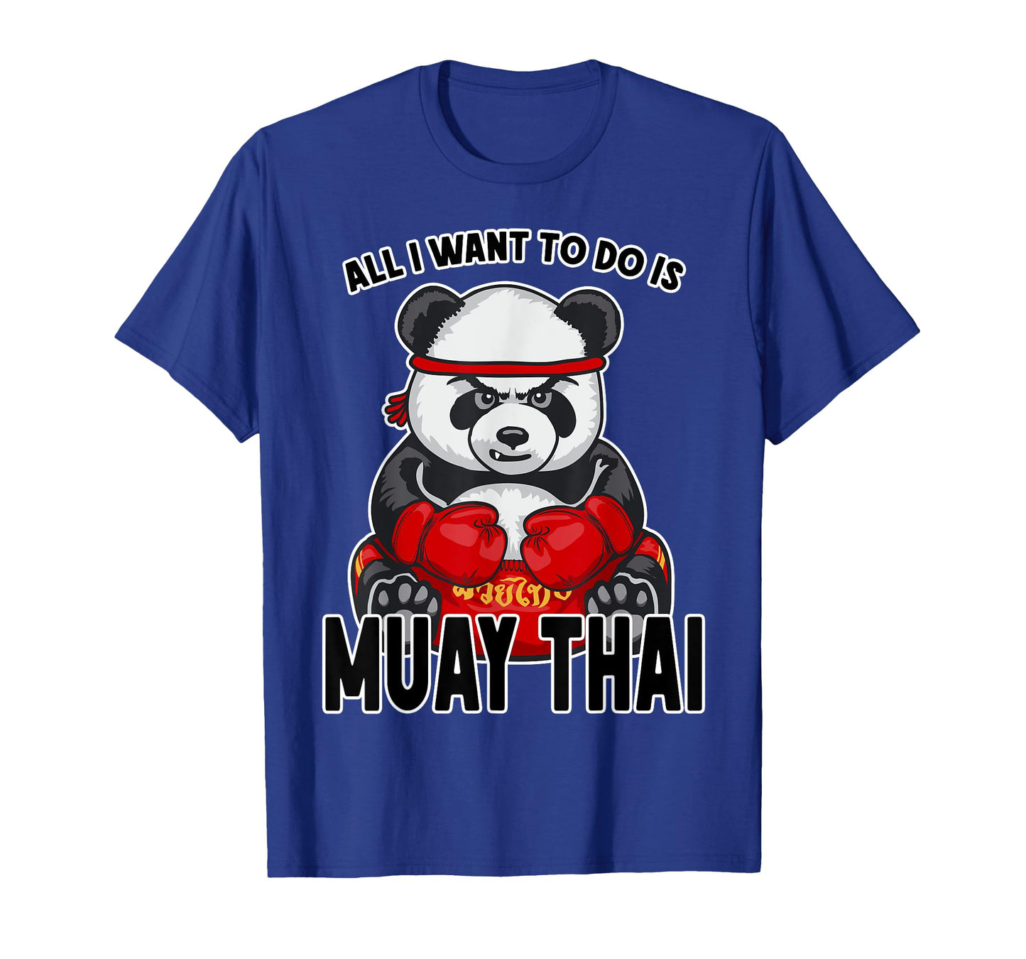 Muay Thai Panda All I Want To Do Is Cute Bear Boxer T-Shirt